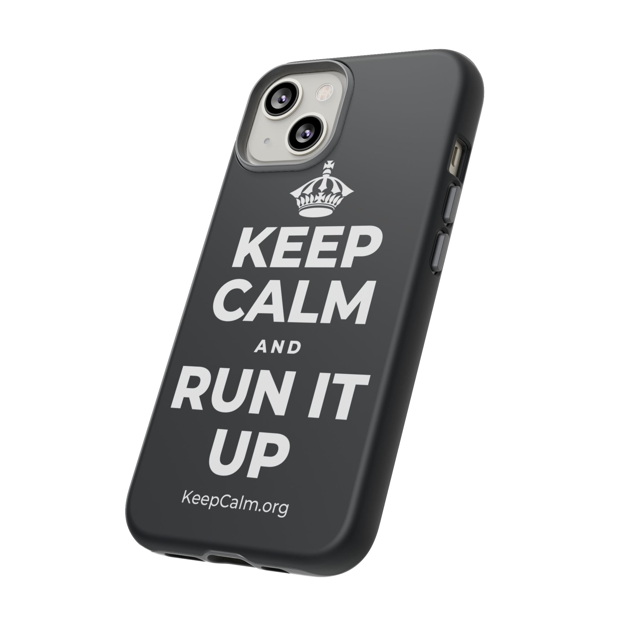 KEEP CALM AND RUN IT UP Phone Case (Dark)