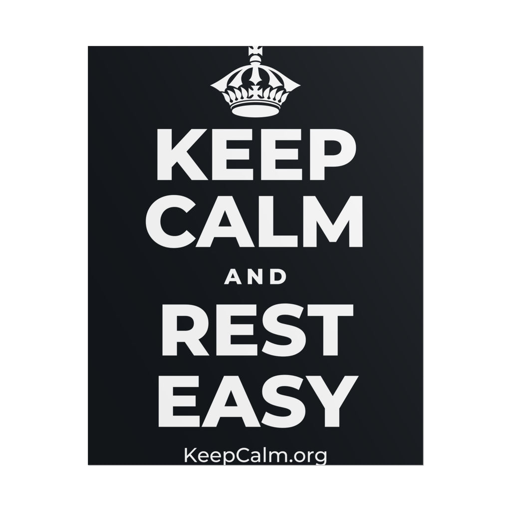 KEEP CALM AND REST EASY Poster (Dark)