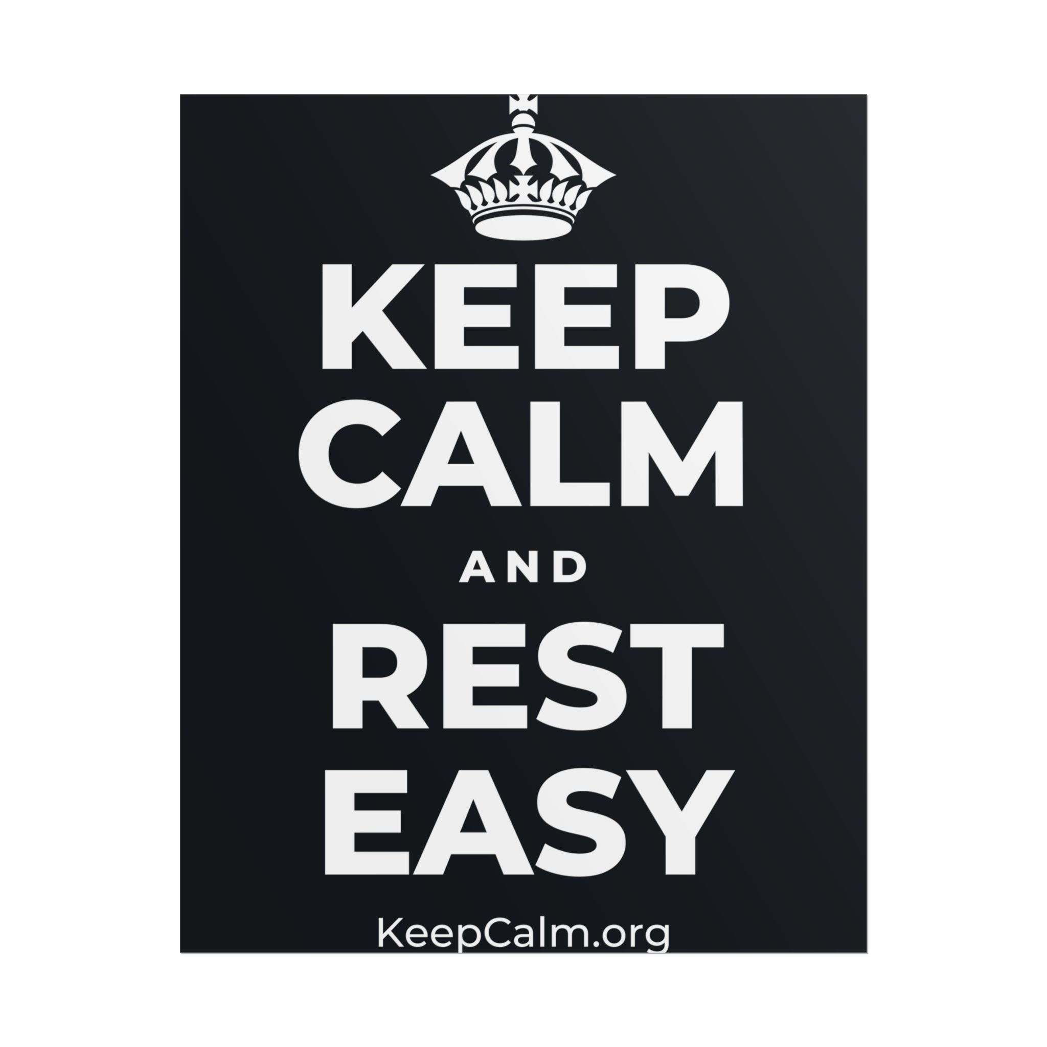KEEP CALM AND REST EASY Poster (Dark)