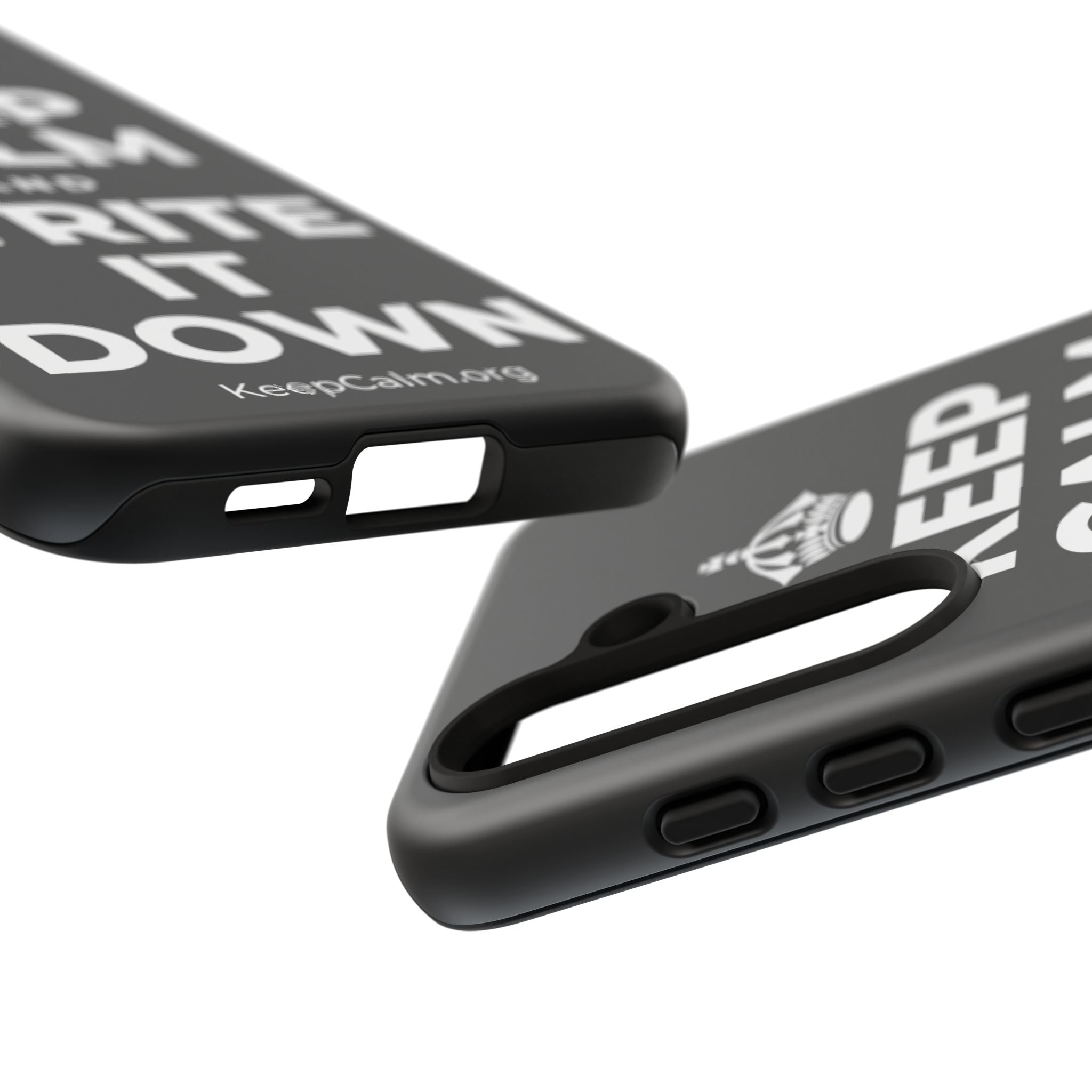 KEEP CALM AND WRITE IT DOWN Phone Case