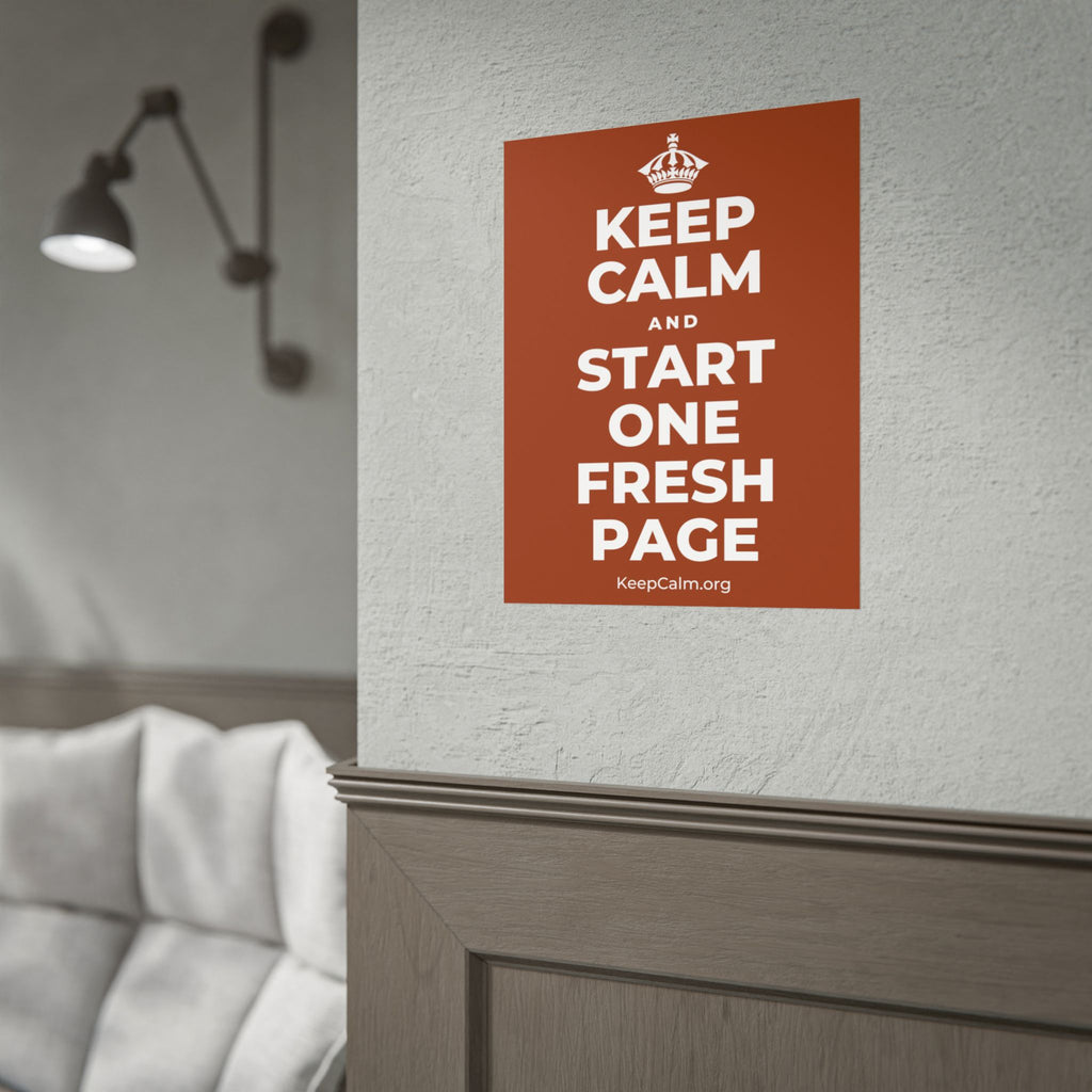 KEEP CALM AND START ONE FRESH PAGE Poster