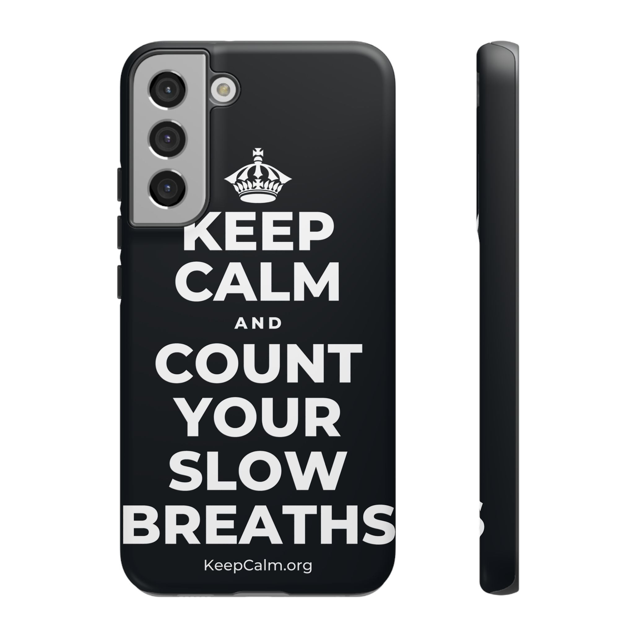 KEEP CALM AND COUNT YOUR SLOW BREATHS Phone Case (Dark)