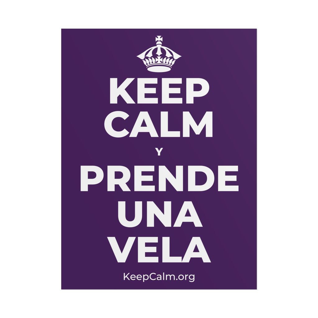KEEP CALM Y PRENDE UNA VELA Poster