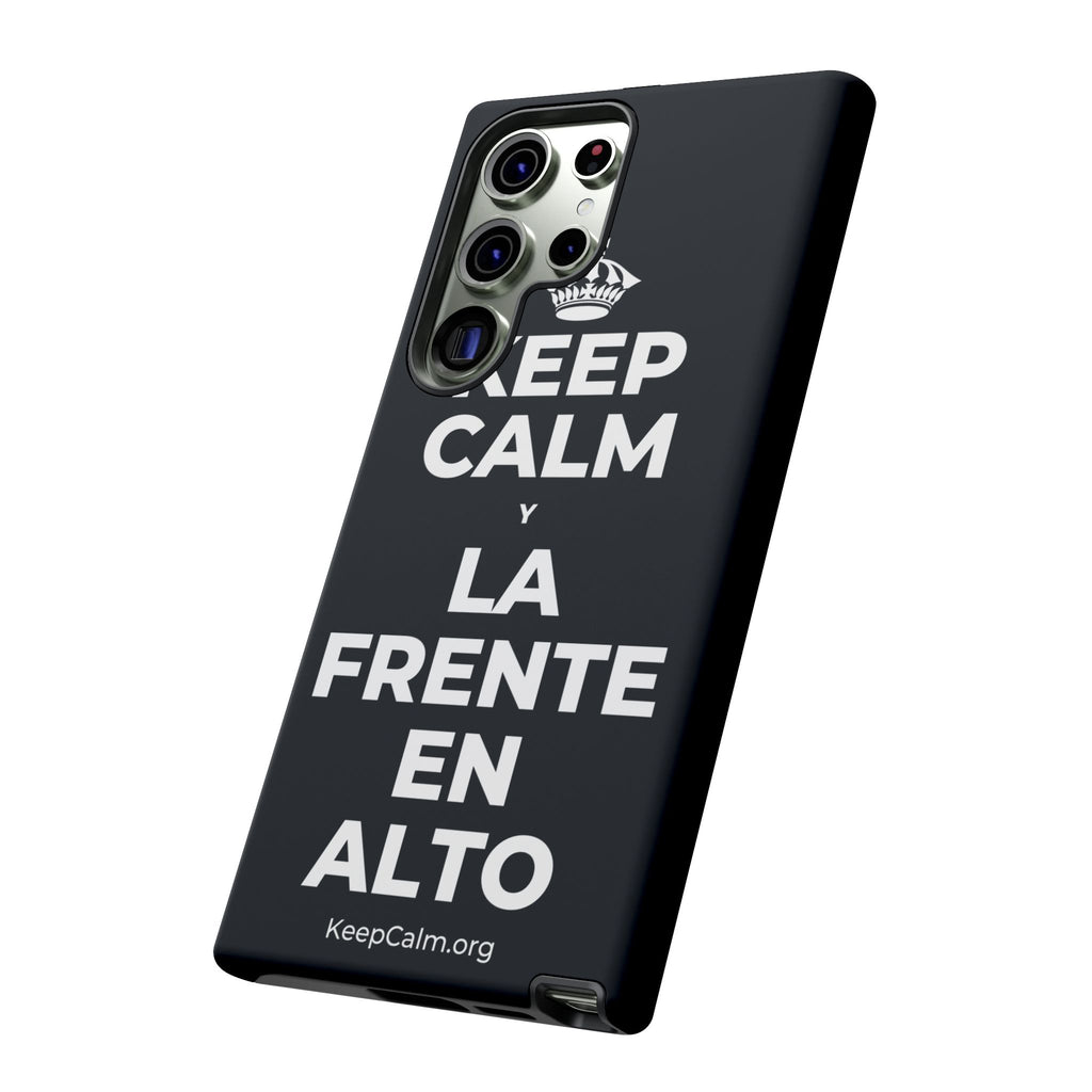 KEEP CALM Y LA FRENTE EN ALTO Phone Case (Dark)