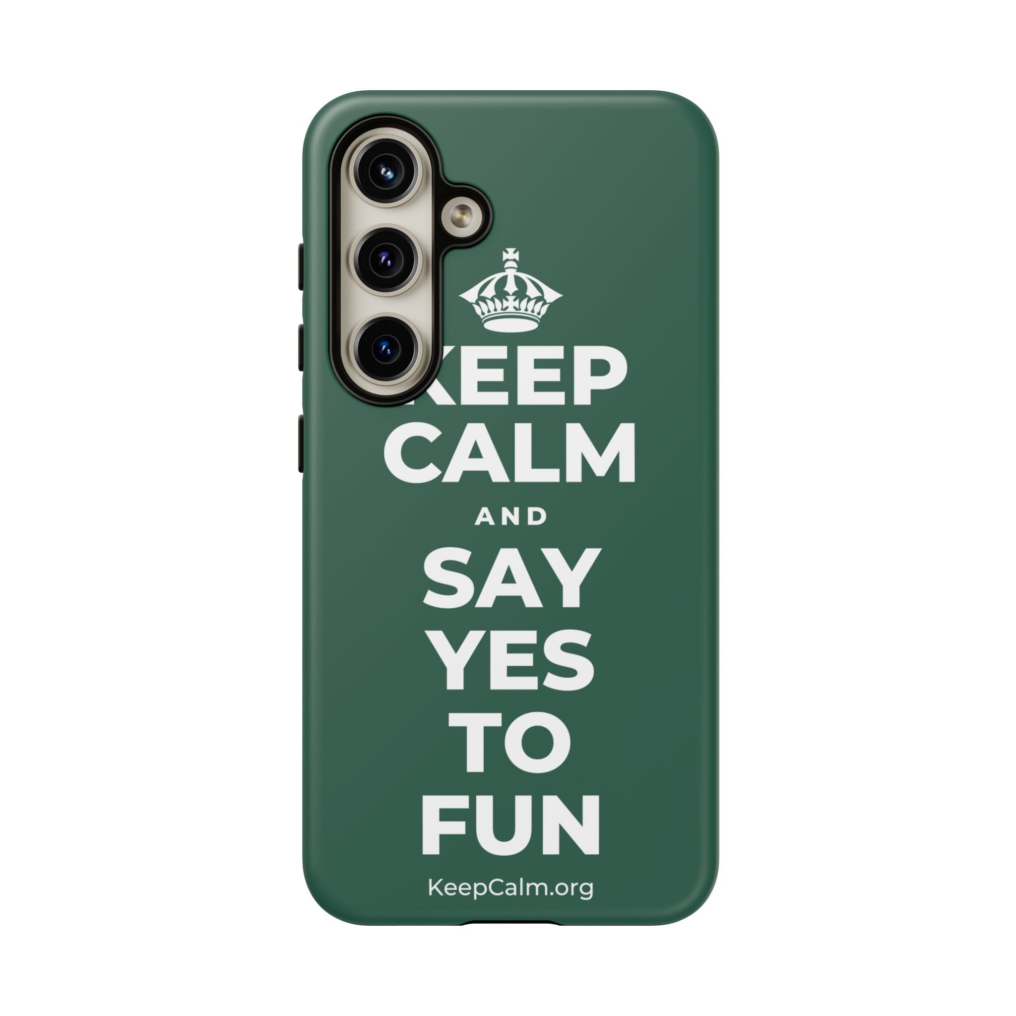 KEEP CALM AND SAY YES TO FUN Phone Case