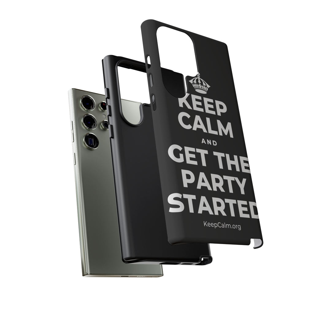 KEEP CALM AND GET THE PARTY STARTED Phone Case