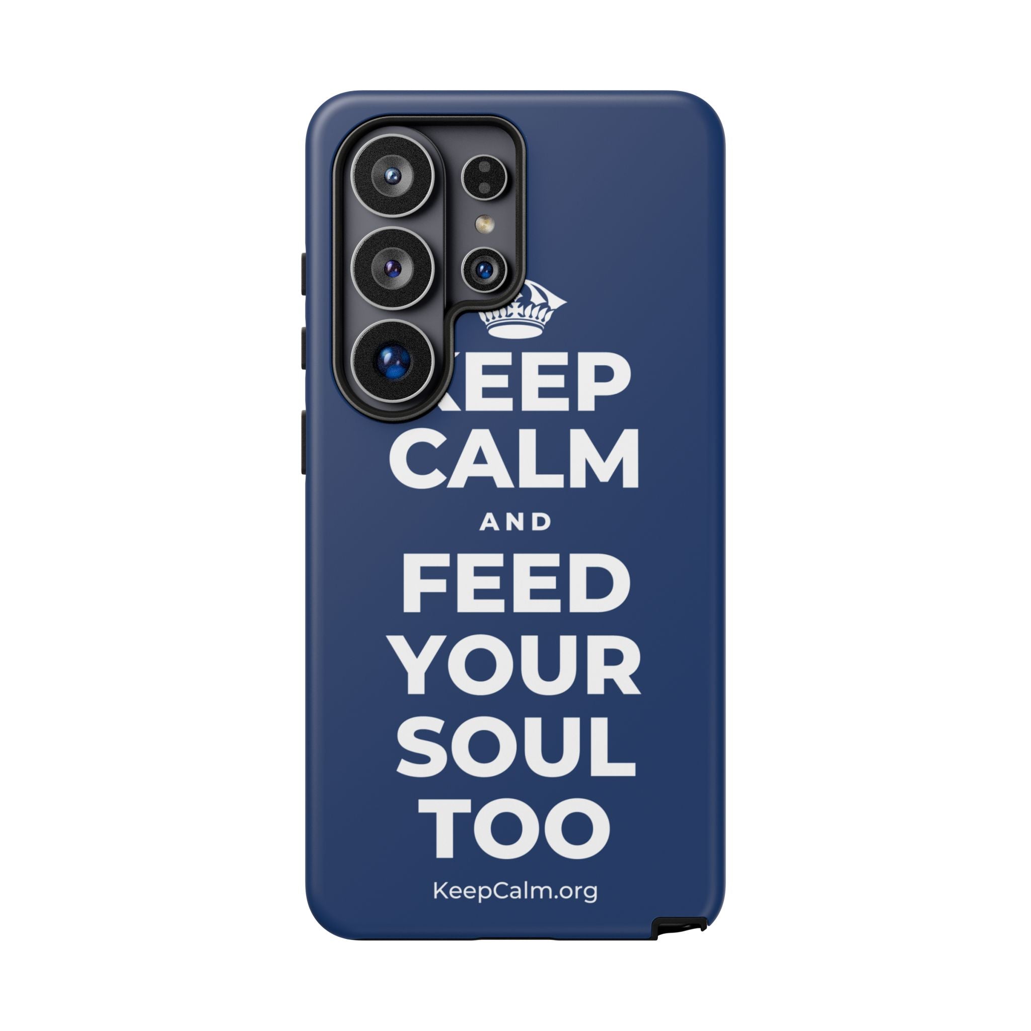 KEEP CALM AND FEED YOUR SOUL TOO Phone Case
