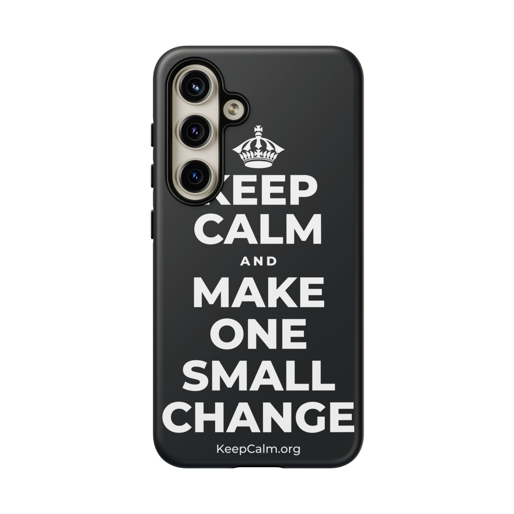 KEEP CALM AND MAKE ONE SMALL CHANGE Phone Case (Dark)