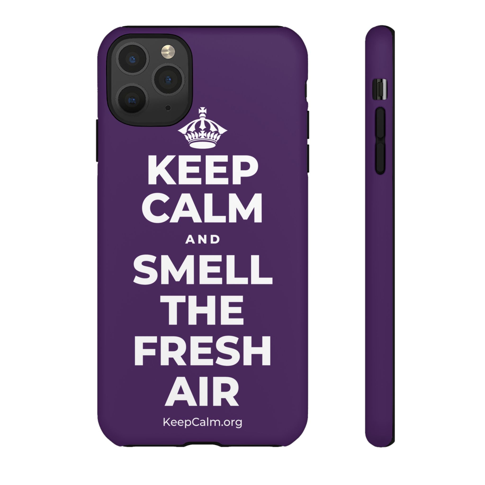 KEEP CALM AND SMELL THE FRESH AIR Phone Case