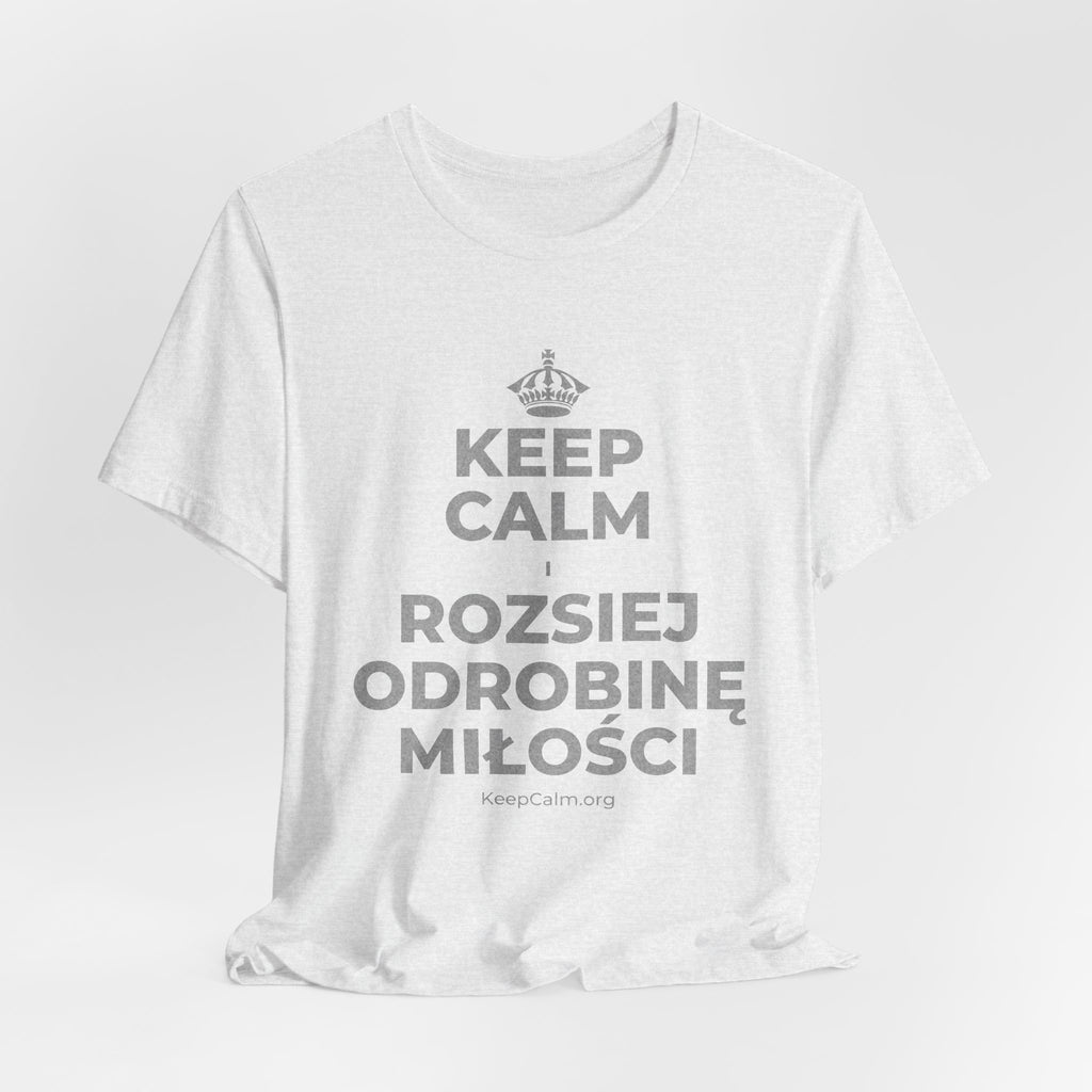 KEEP CALM I ROZSIEJ ODROBINĘ MIŁOŚCI T-Shirt (Soft Cream–Heather Mauve)