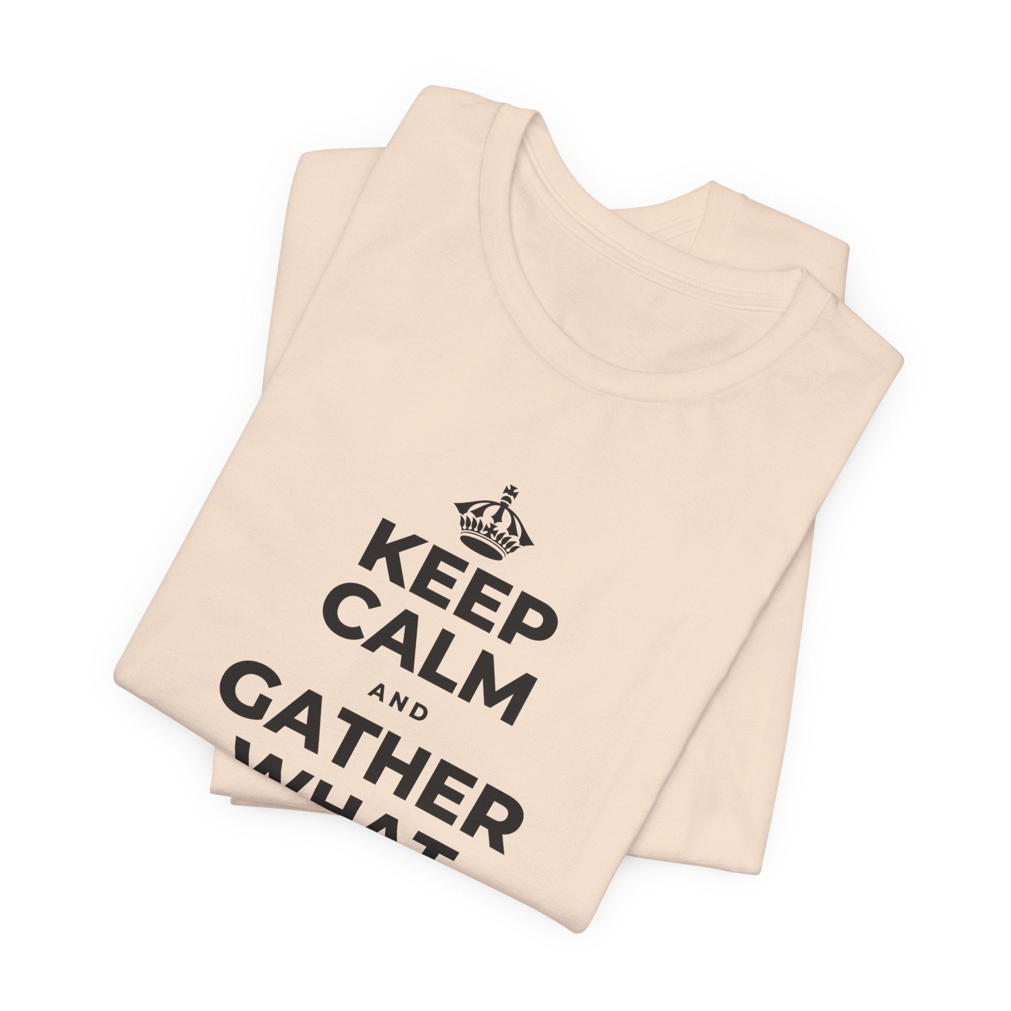 KEEP CALM AND GATHER WHAT YOU'RE GRATEFUL FOR T-Shirt (Soft Cream–Heather Mauve)