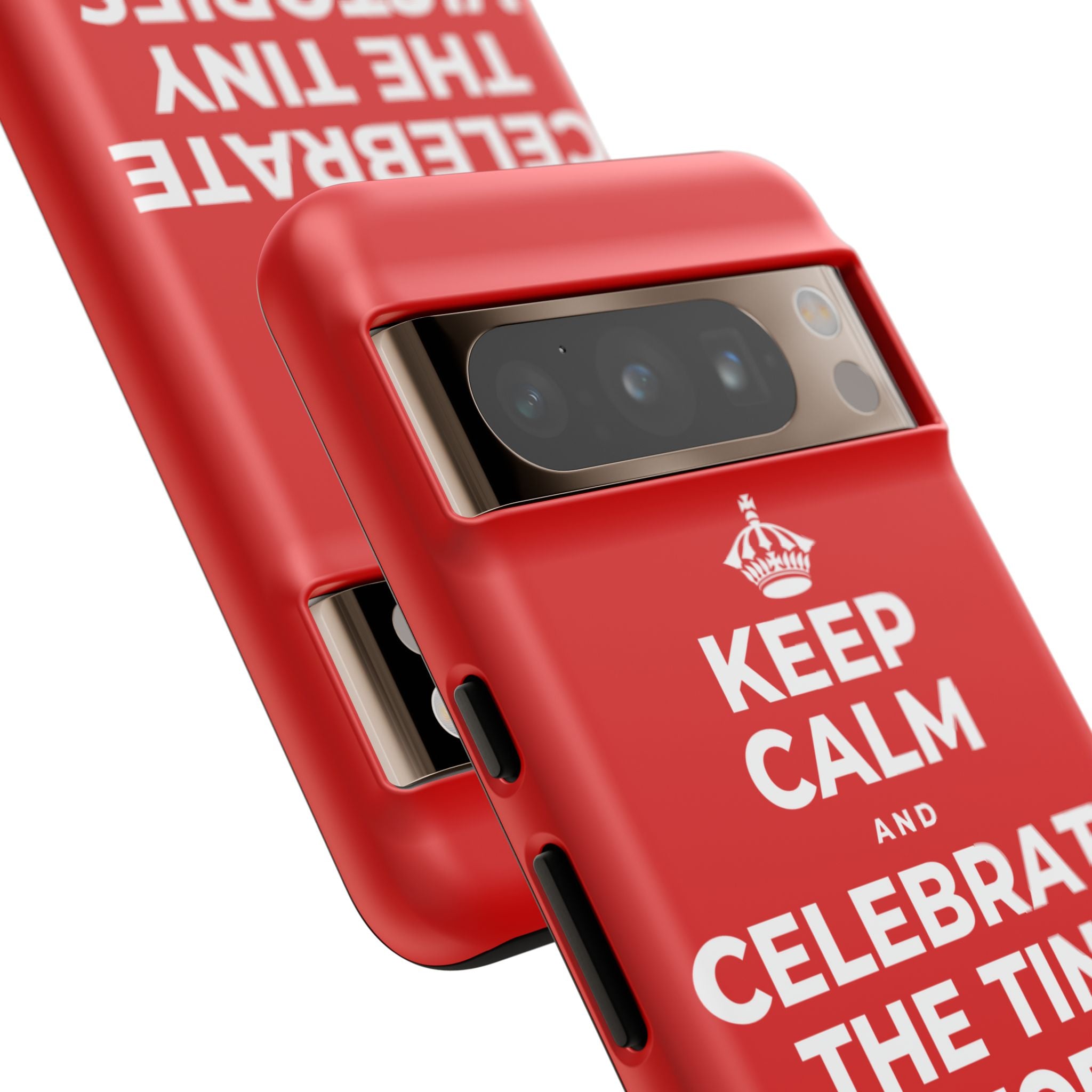 KEEP CALM AND CELEBRATE THE TINY VICTORIES EVERY SINGLE DAY Phone Case