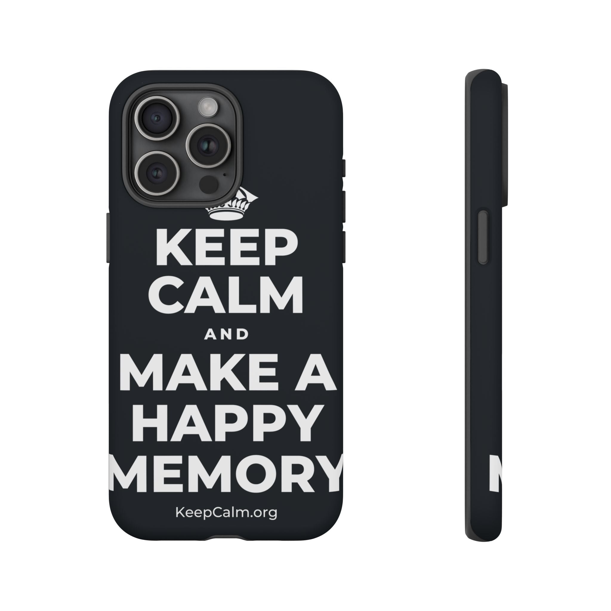 KEEP CALM AND MAKE A HAPPY MEMORY Phone Case (Dark)