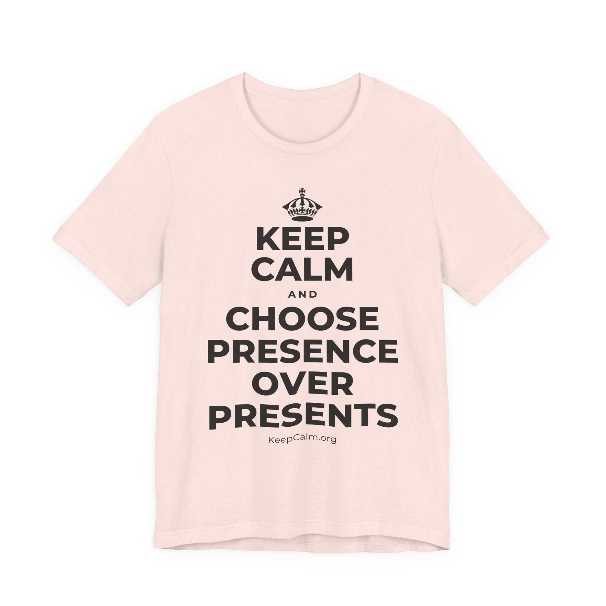 KEEP CALM AND CHOOSE PRESENCE OVER PRESENTS T-Shirt (Soft Cream–Heather Mauve)