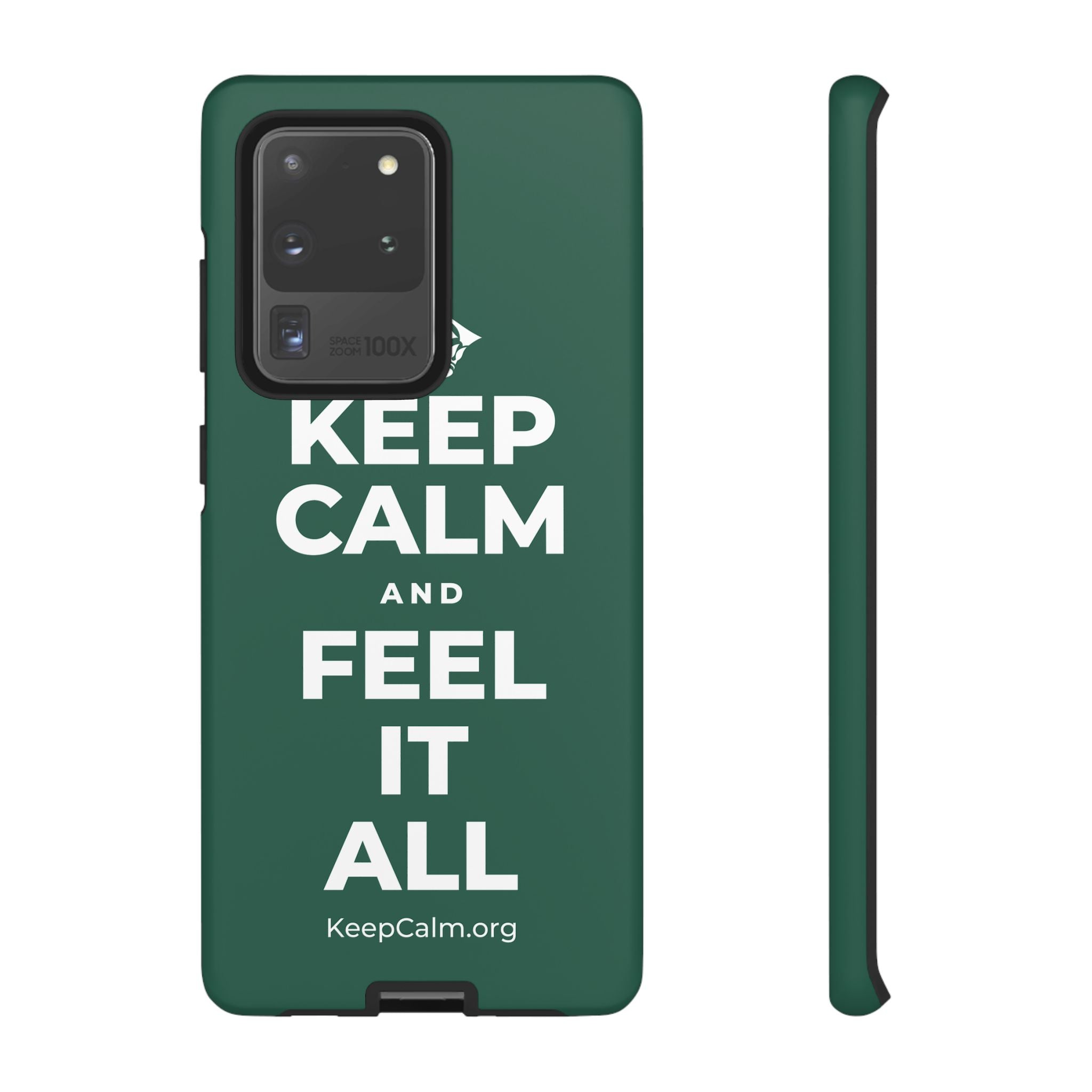 KEEP CALM AND FEEL IT ALL Phone Case