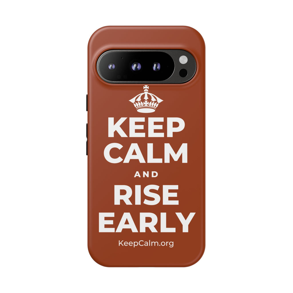 KEEP CALM AND RISE EARLY Phone Case