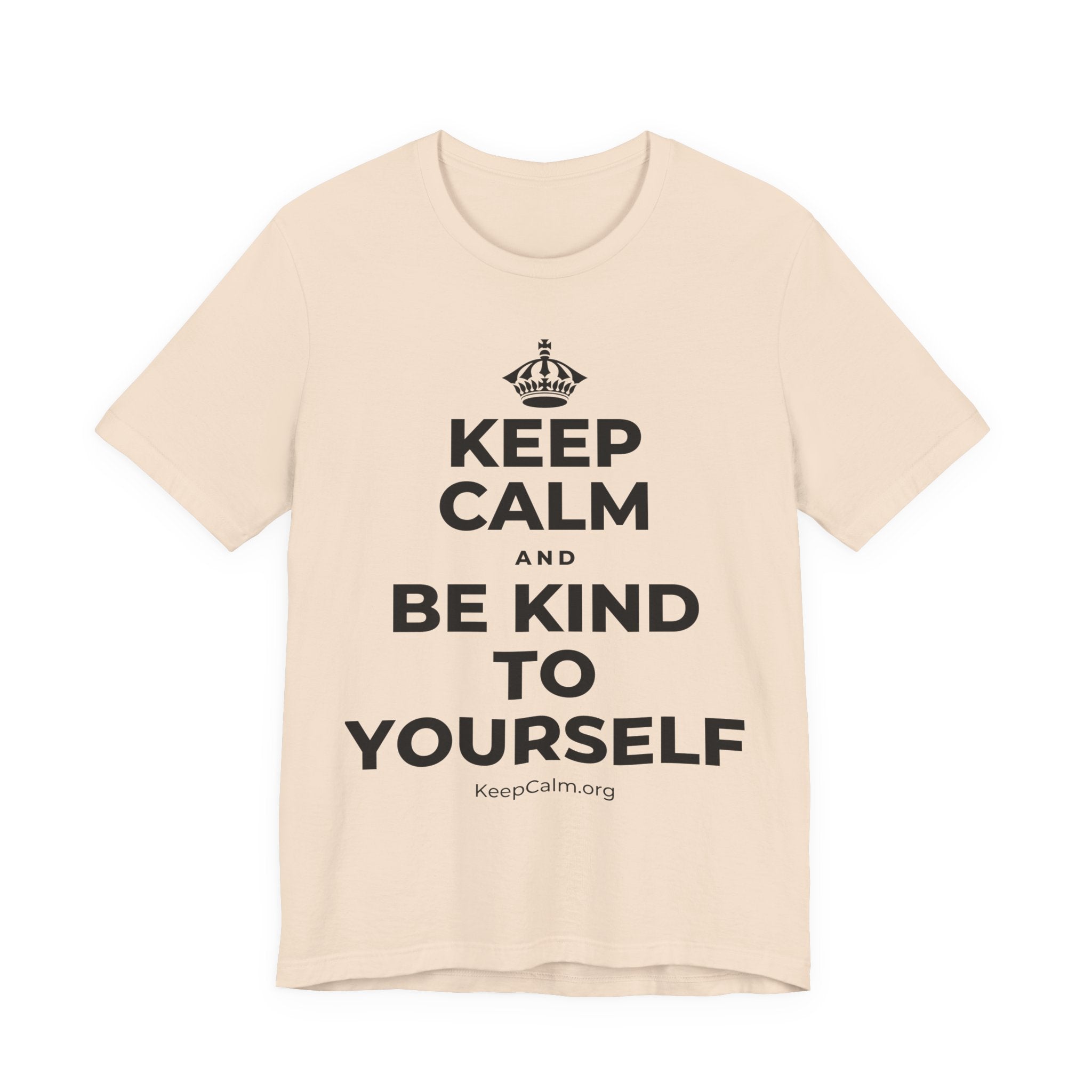 KEEP CALM AND BE KIND TO YOURSELF T-Shirt (Soft Cream–Heather Mauve)
