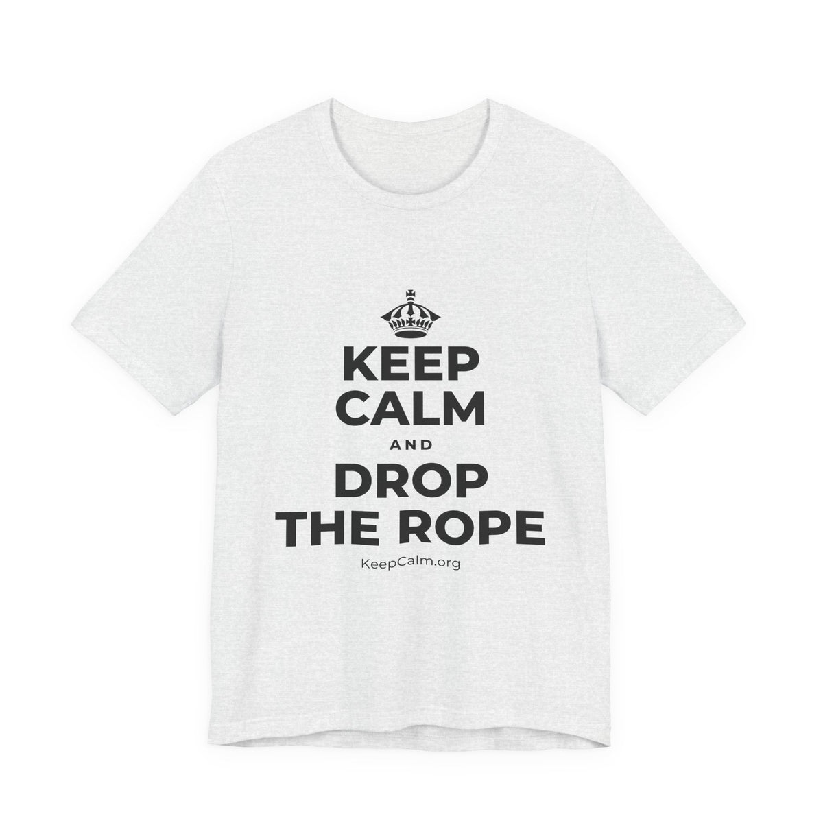 KEEP CALM AND DROP THE ROPE T-Shirt (Soft Cream–Heather Mauve)