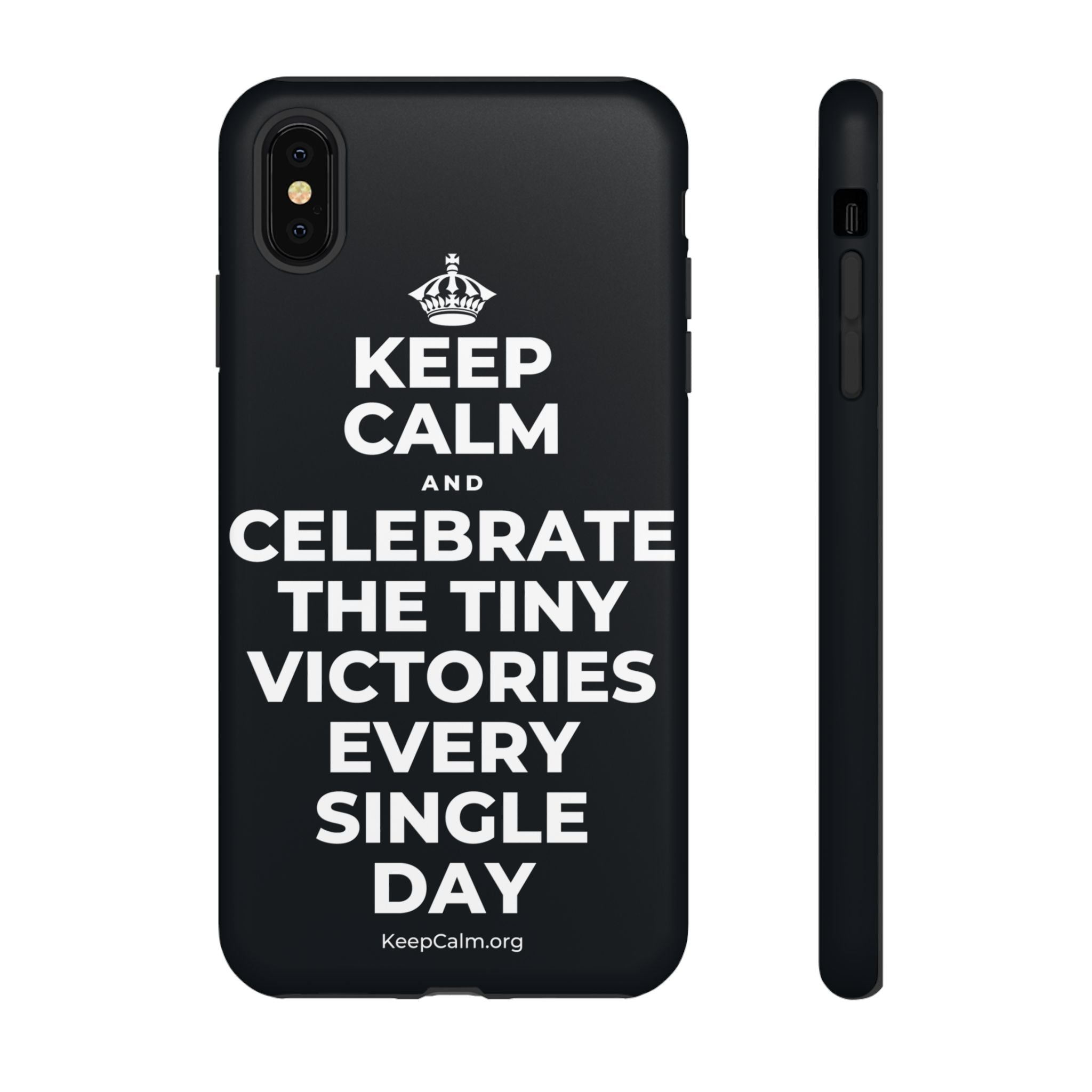 KEEP CALM AND CELEBRATE THE TINY VICTORIES EVERY SINGLE DAY Phone Case (Dark)