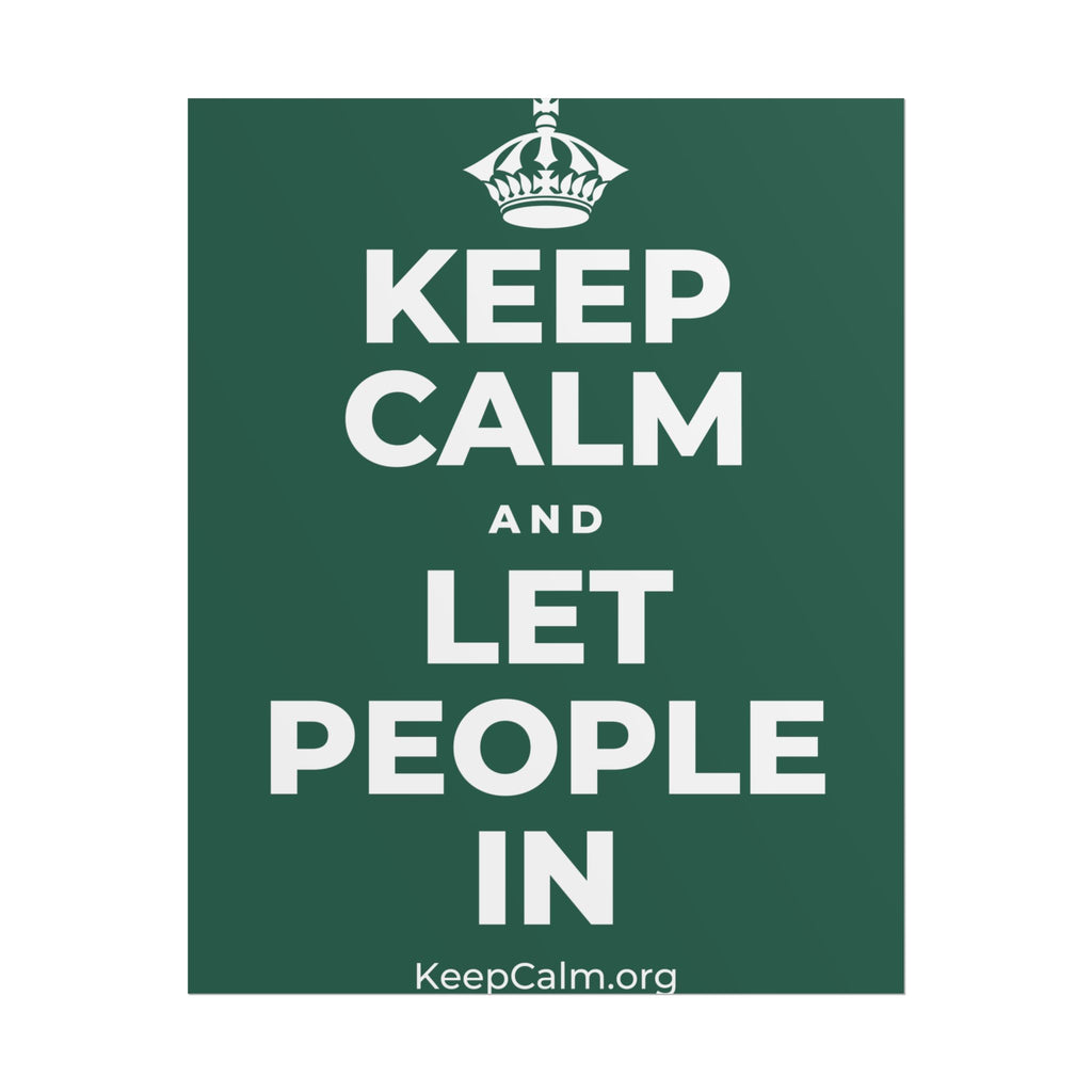 KEEP CALM AND LET PEOPLE IN Poster