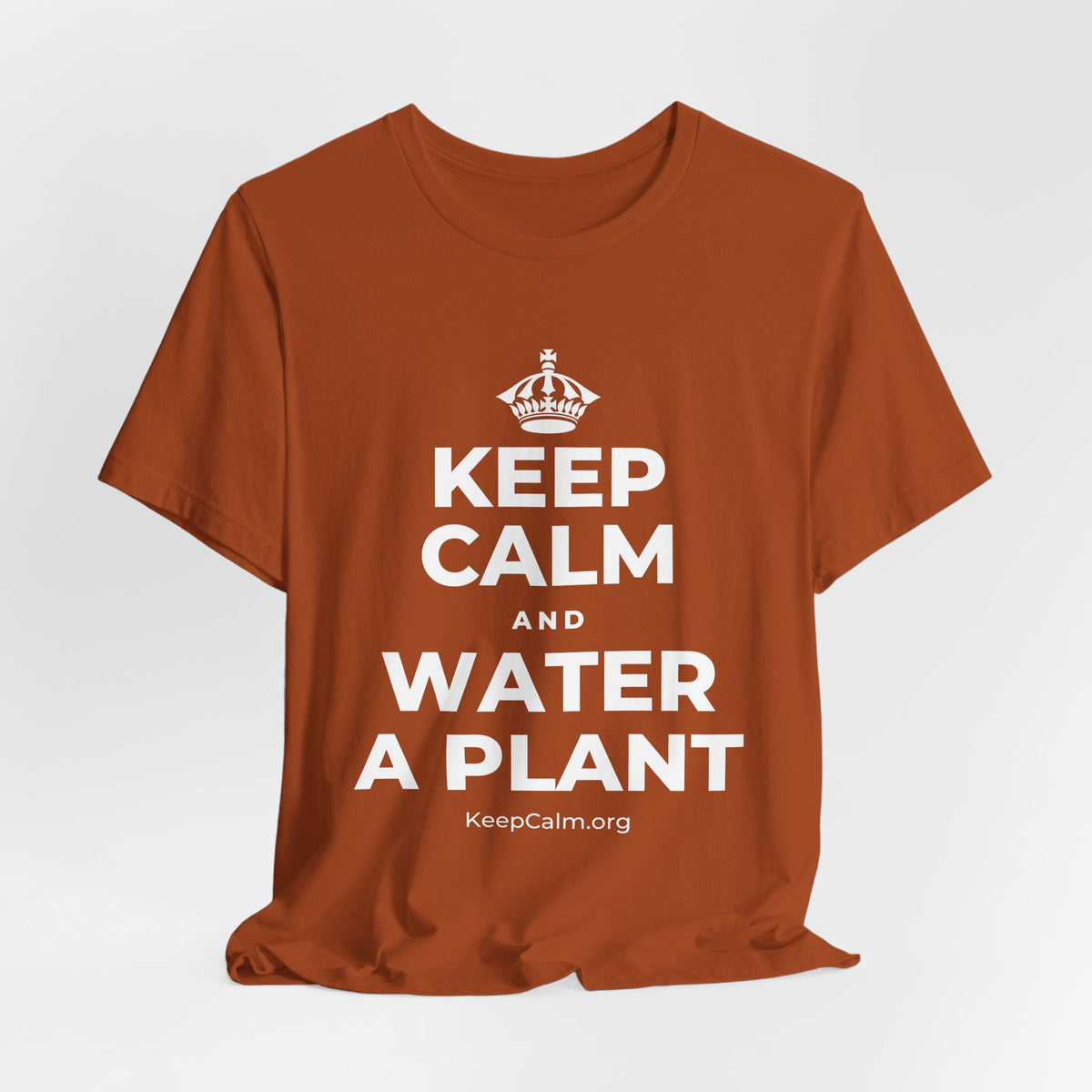 KEEP CALM AND WATER A PLANT T-Shirt (Military Green–Autumn)