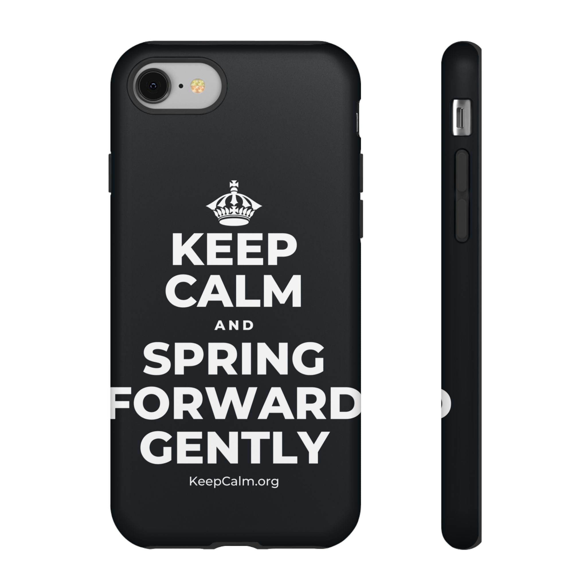 KEEP CALM AND SPRING FORWARD GENTLY Phone Case (Dark)