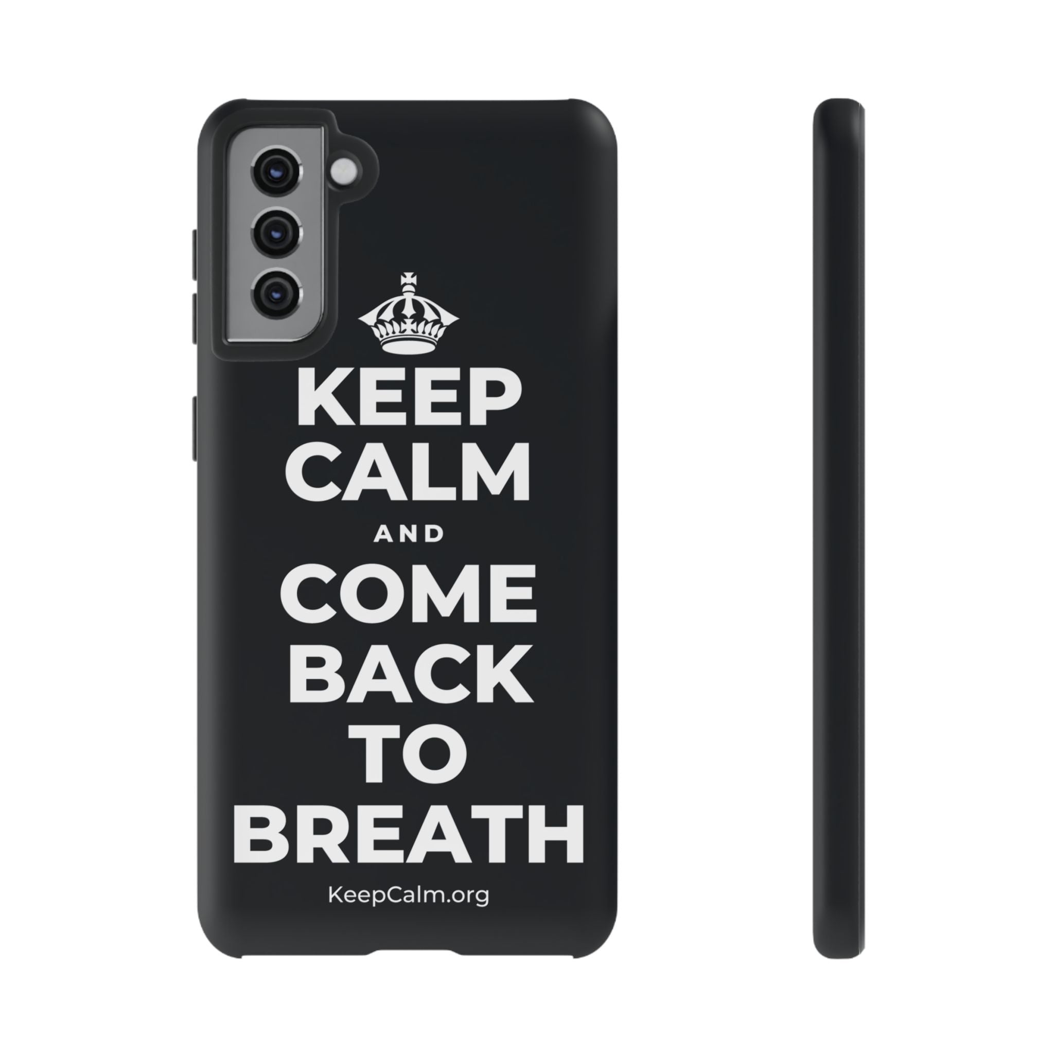 KEEP CALM AND COME BACK TO BREATH Phone Case (Dark)