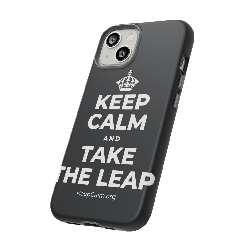 KEEP CALM AND TAKE THE LEAP Phone Case (Dark)