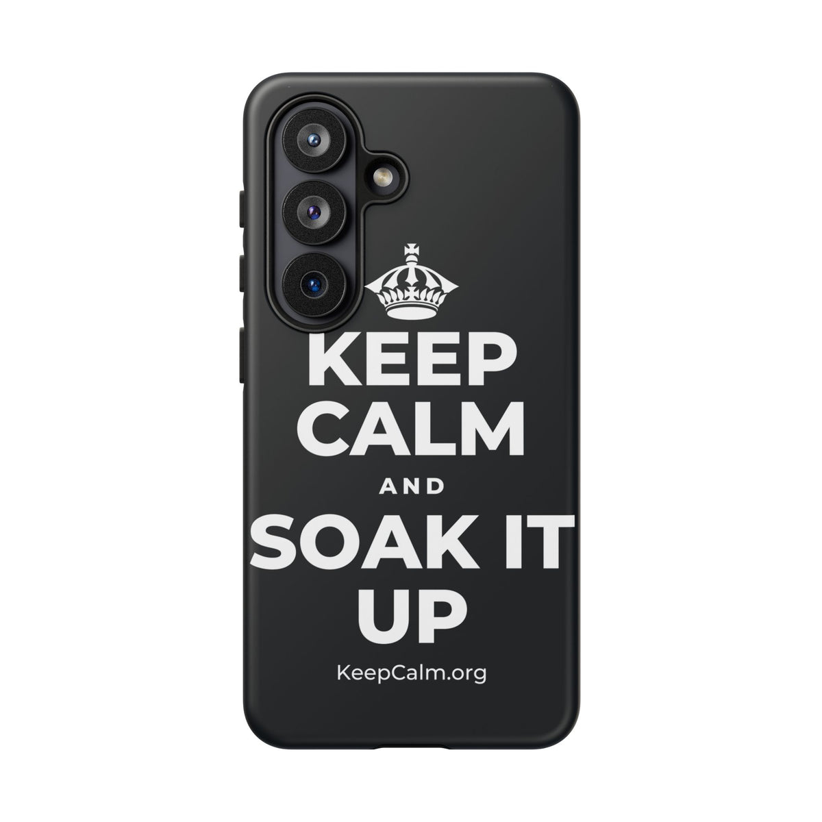 KEEP CALM AND SOAK IT UP Phone Case (Dark)