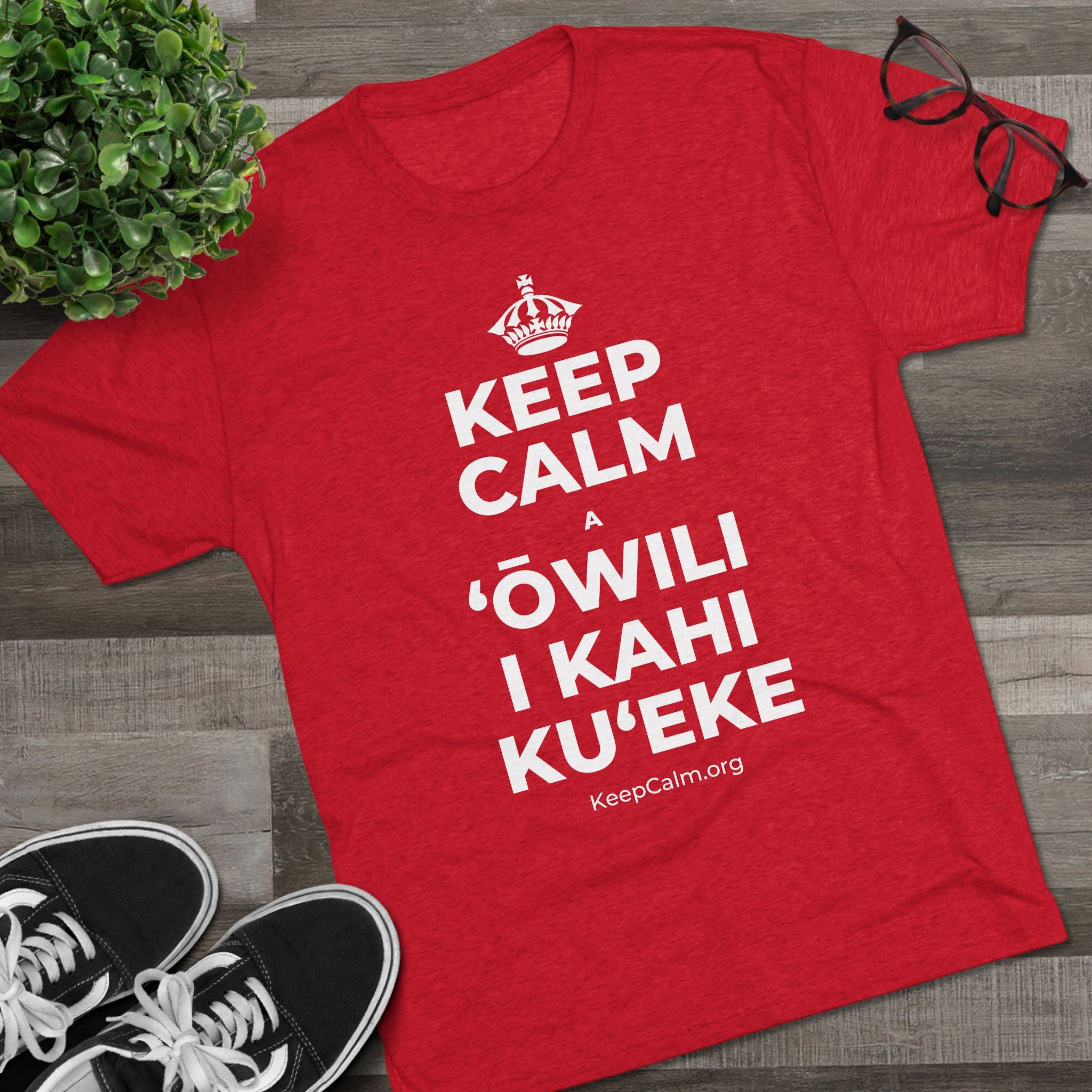 KEEP CALM A ʻŌWILI I KAHI KUʻEKE Tri-Blend Tee