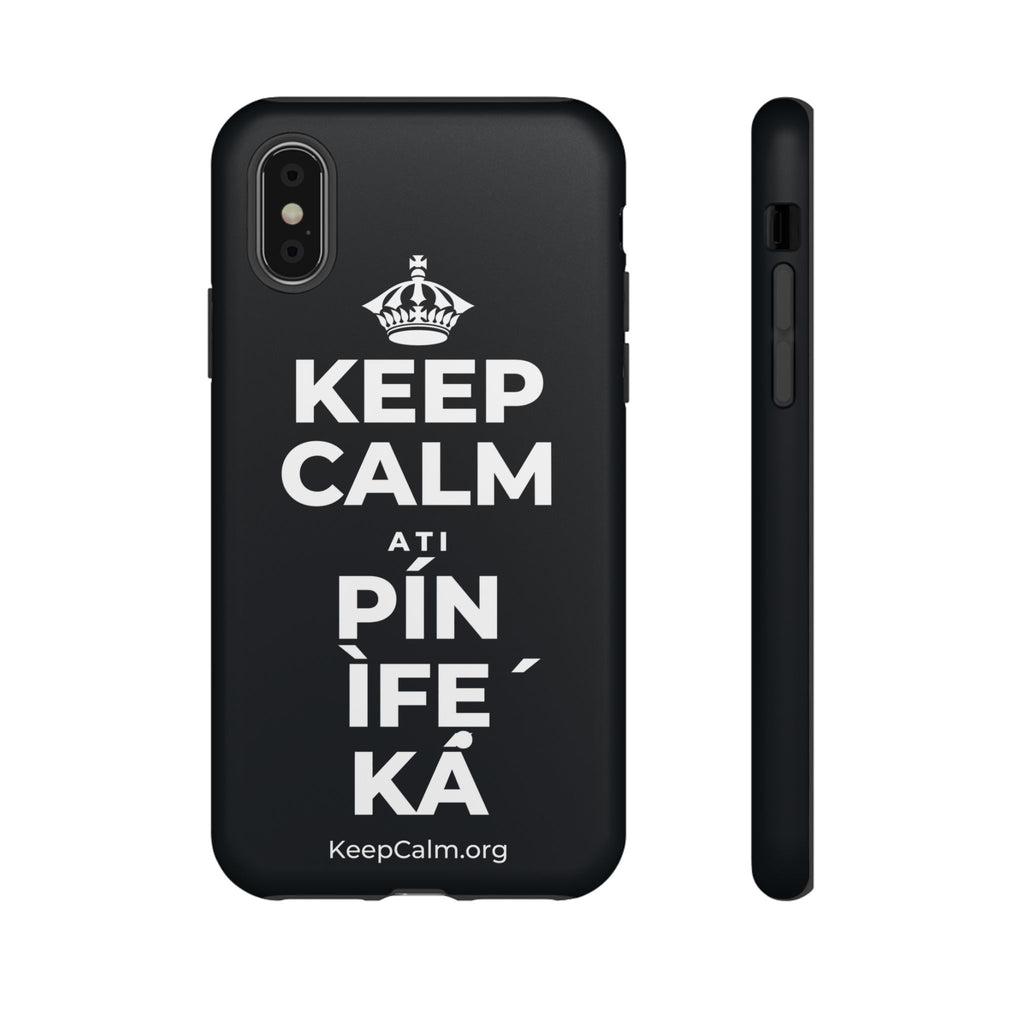 KEEP CALM ATI PÍN ÌFẸ́ KÁ Phone Case (Dark)