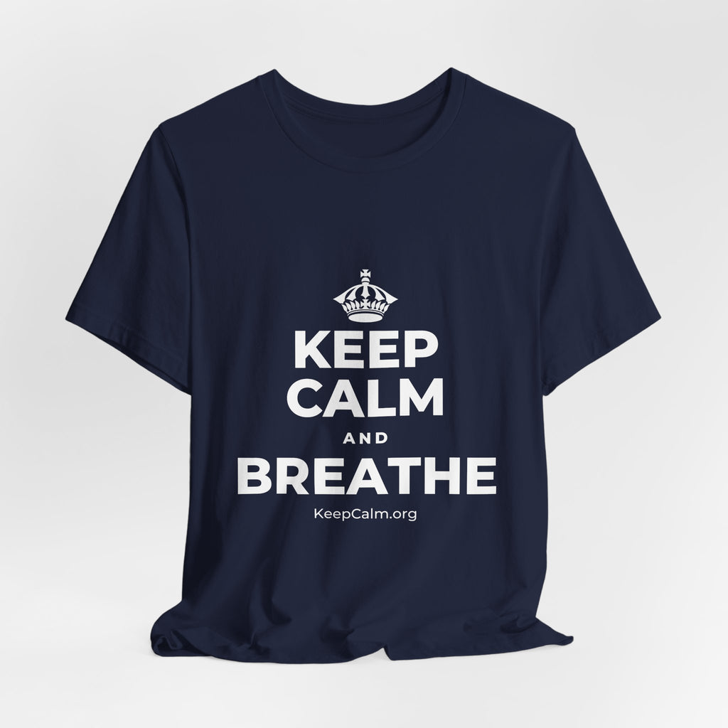 KEEP CALM AND BREATHE T-Shirt (White–Asphalt)