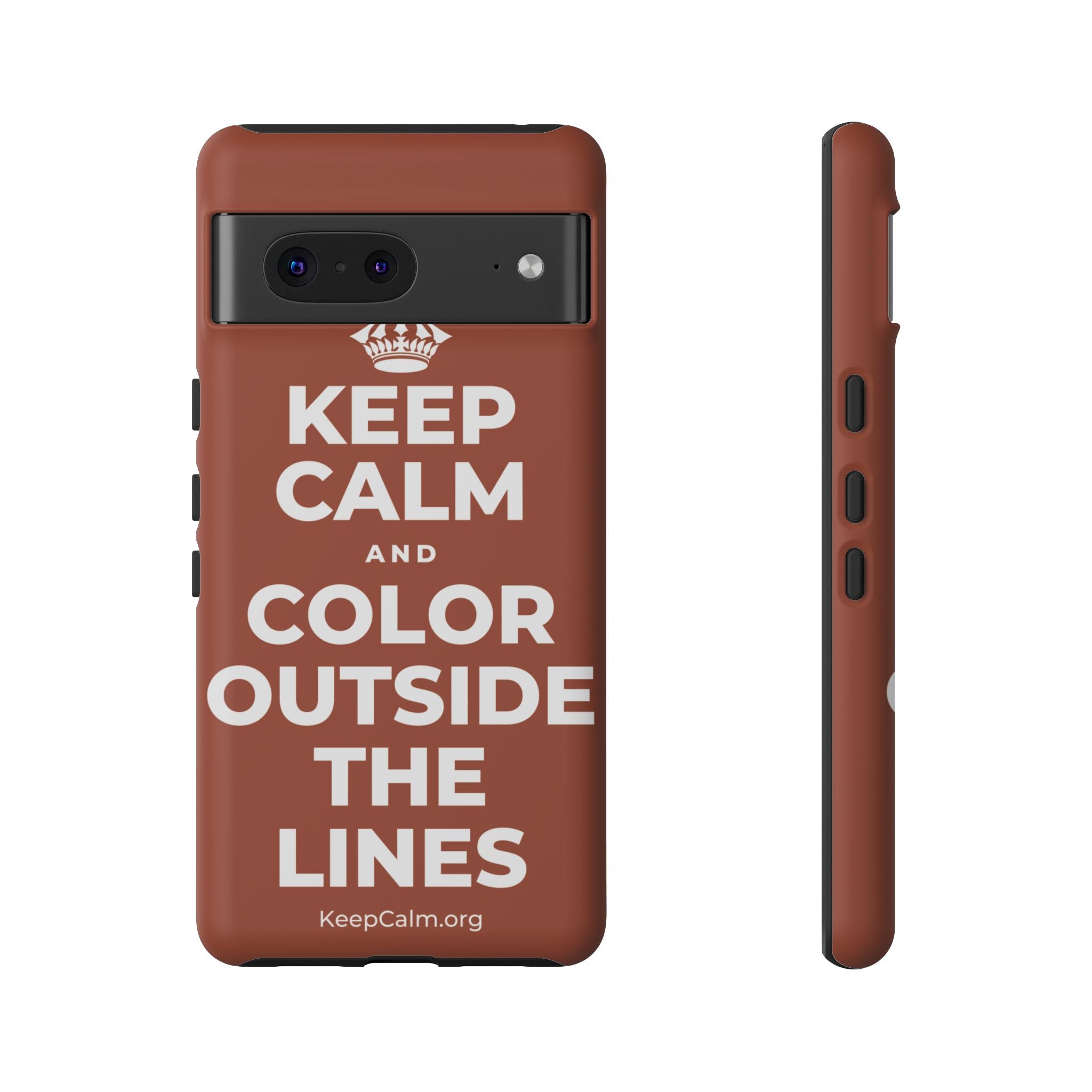 KEEP CALM AND COLOR OUTSIDE THE LINES Phone Case