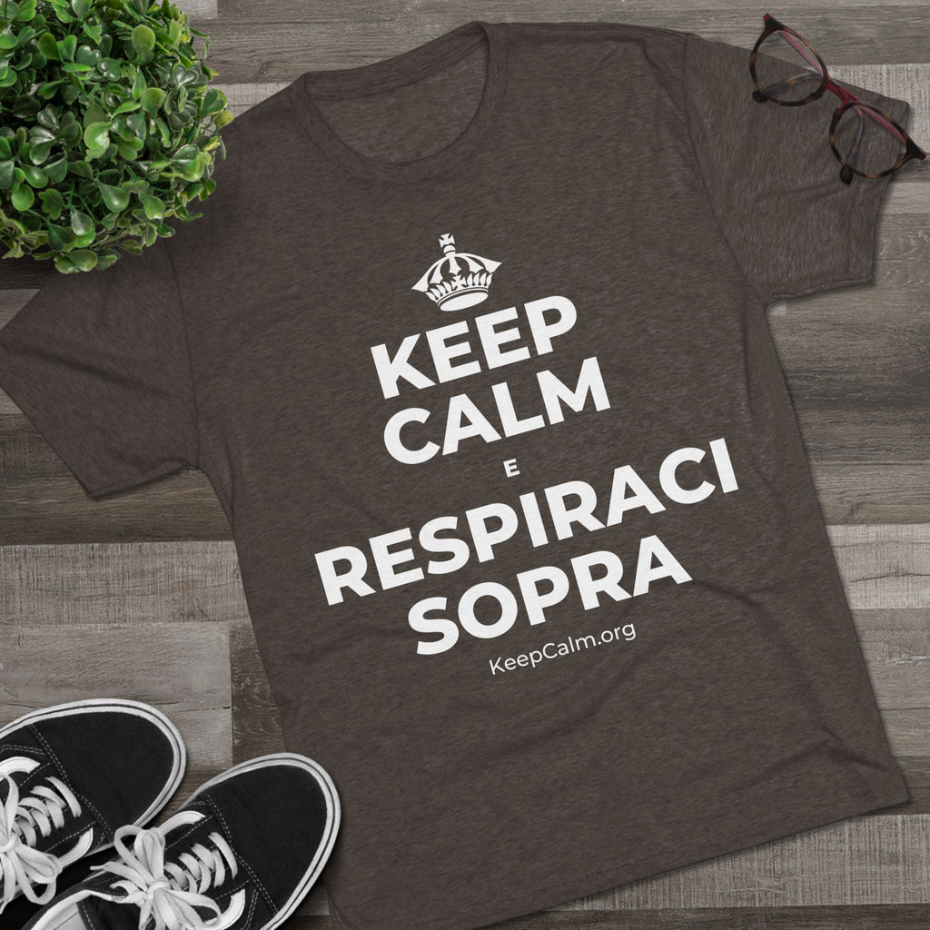 KEEP CALM E RESPIRACI SOPRA Tri-Blend Tee