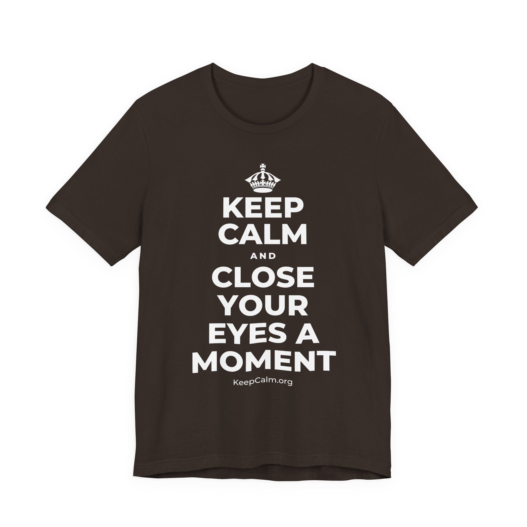 KEEP CALM AND CLOSE YOUR EYES A MOMENT T-Shirt (Soft Cream–Heather Mauve)