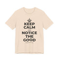 KEEP CALM AND NOTICE THE GOOD T-Shirt (Soft Cream–Heather Mauve)