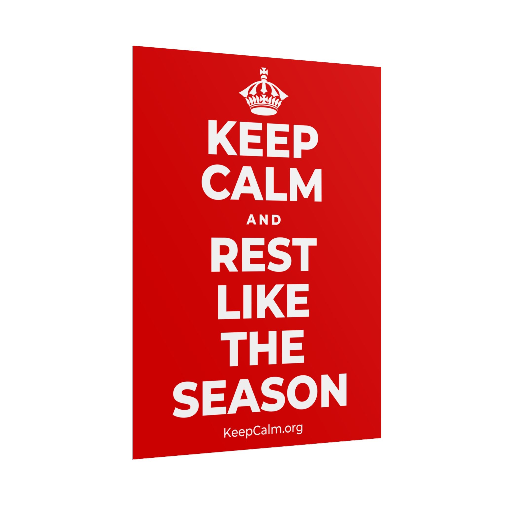 KEEP CALM AND REST LIKE THE SEASON Poster
