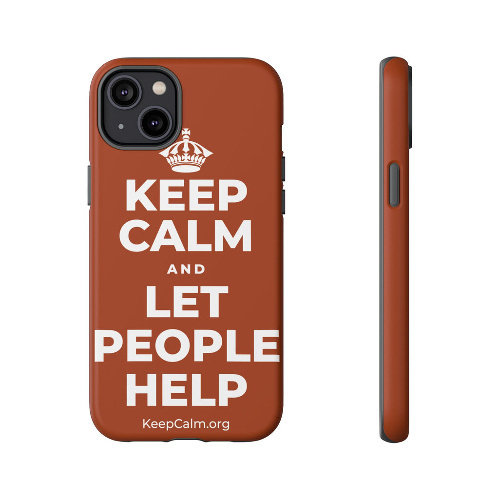 KEEP CALM AND LET PEOPLE HELP Phone Case