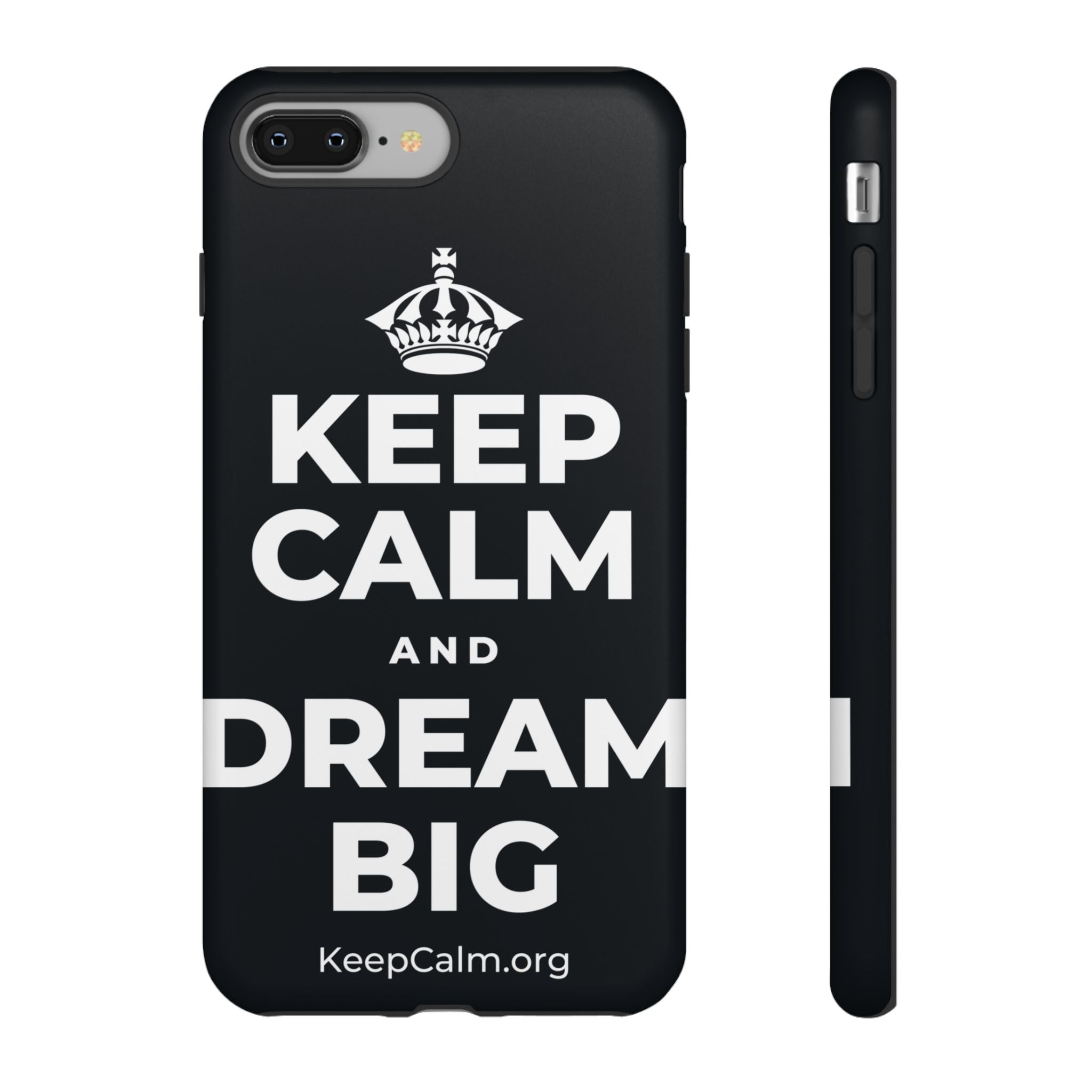 KEEP CALM AND DREAM BIG Phone Case (Dark)