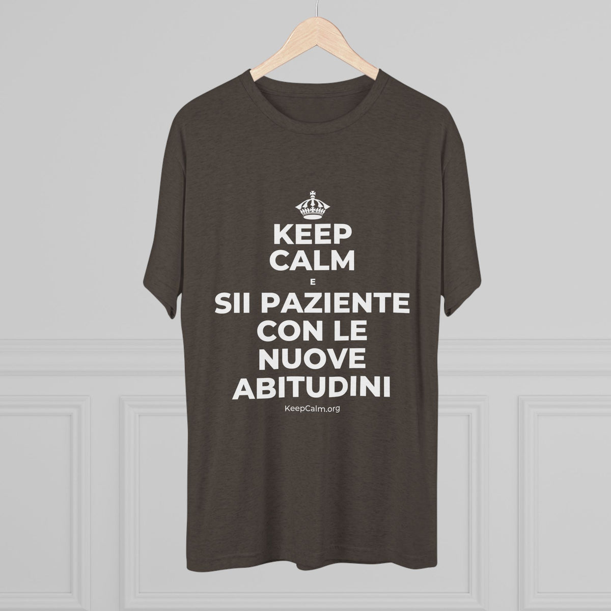 KEEP CALM E SII PAZIENTE CON LE NUOVE ABITUDINI Tri-Blend Tee