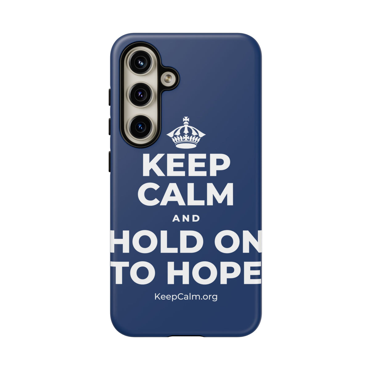 KEEP CALM AND HOLD ON TO HOPE Phone Case