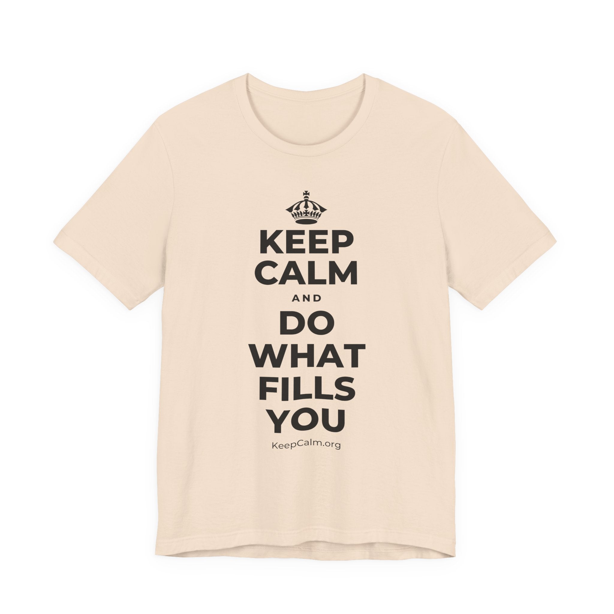 KEEP CALM AND DO WHAT FILLS YOU T-Shirt (Soft Cream–Heather Mauve)