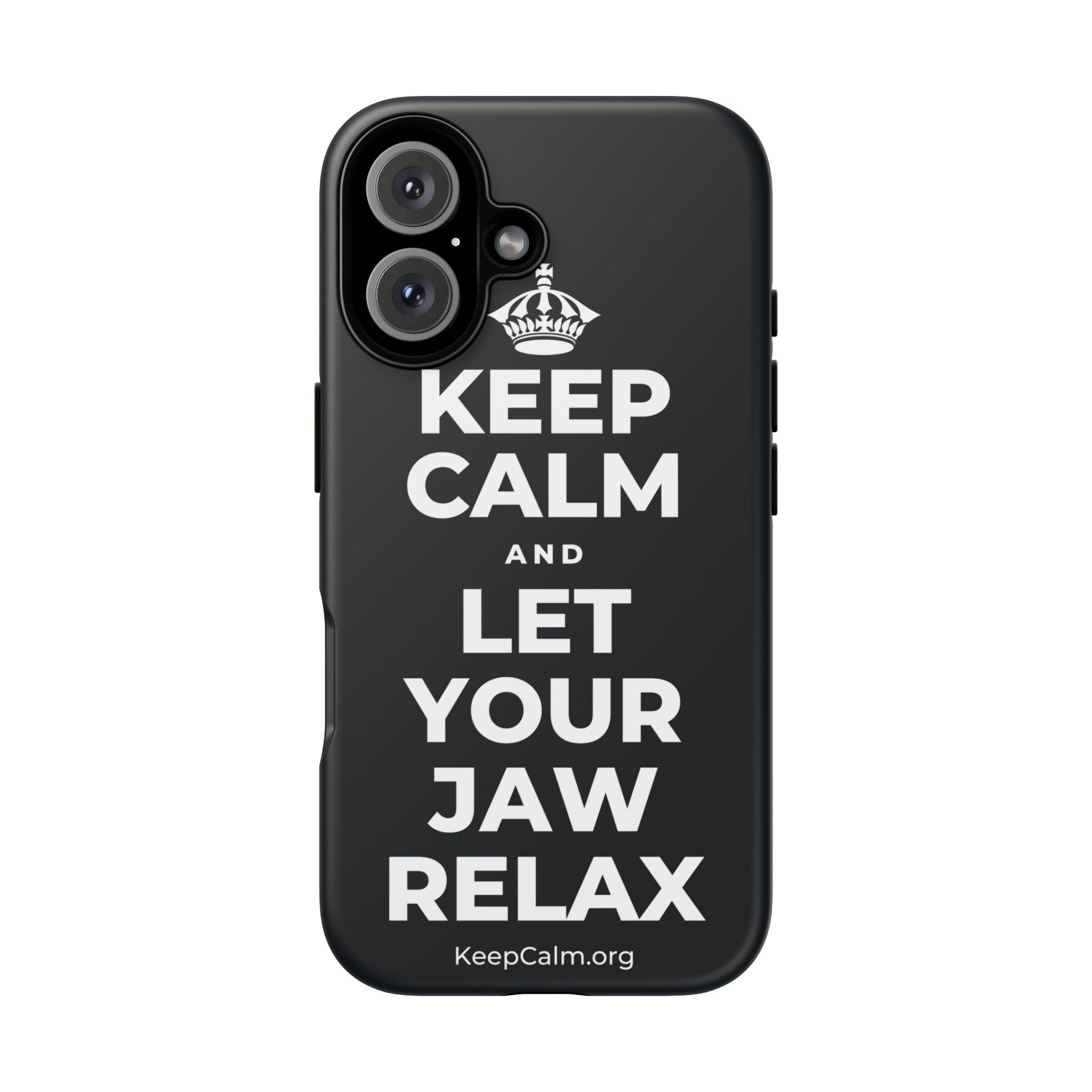 KEEP CALM AND LET YOUR JAW RELAX Phone Case (Dark)