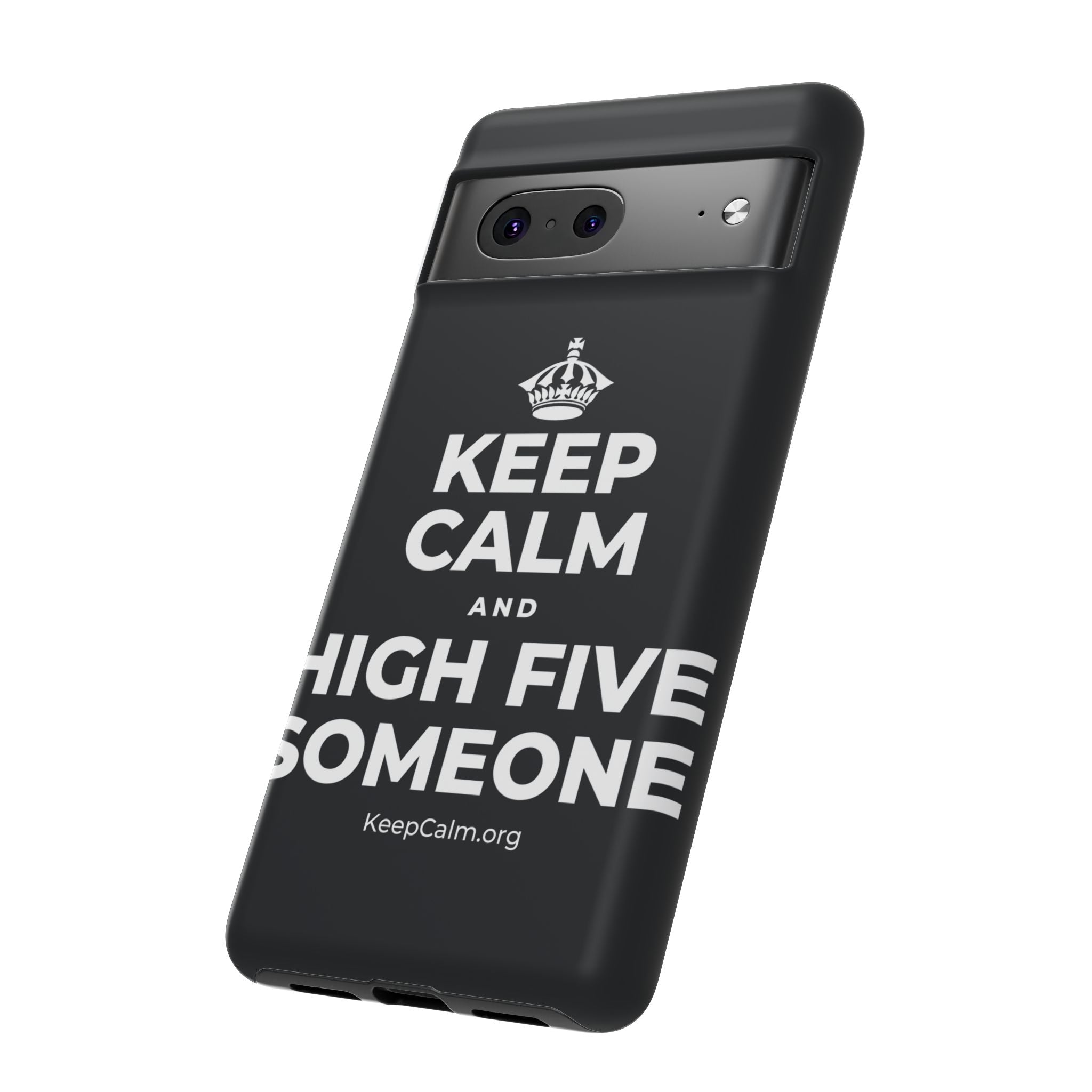 KEEP CALM AND HIGH FIVE SOMEONE Phone Case (Dark)