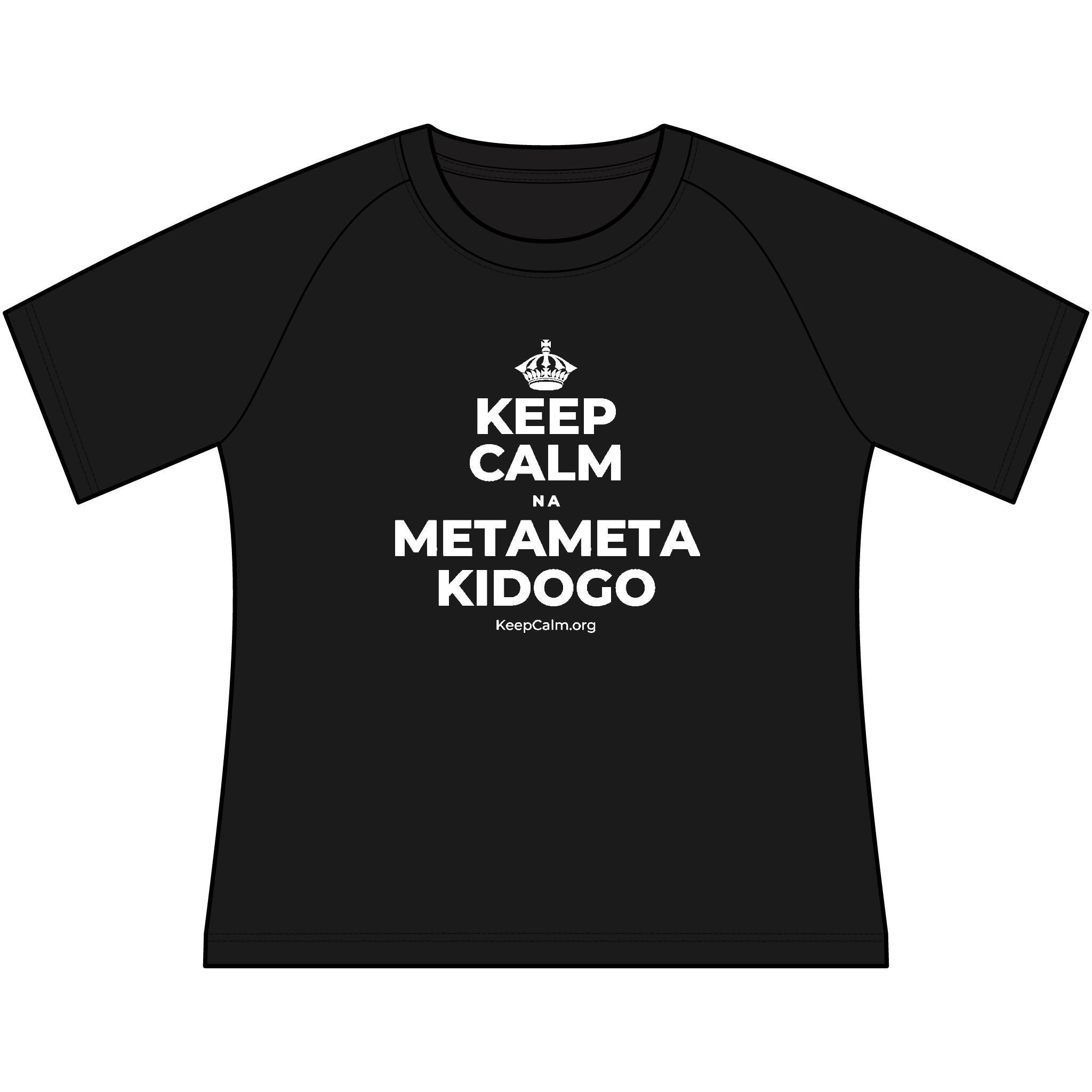 KEEP CALM NA METAMETA KIDOGO Women's Raglan Tee