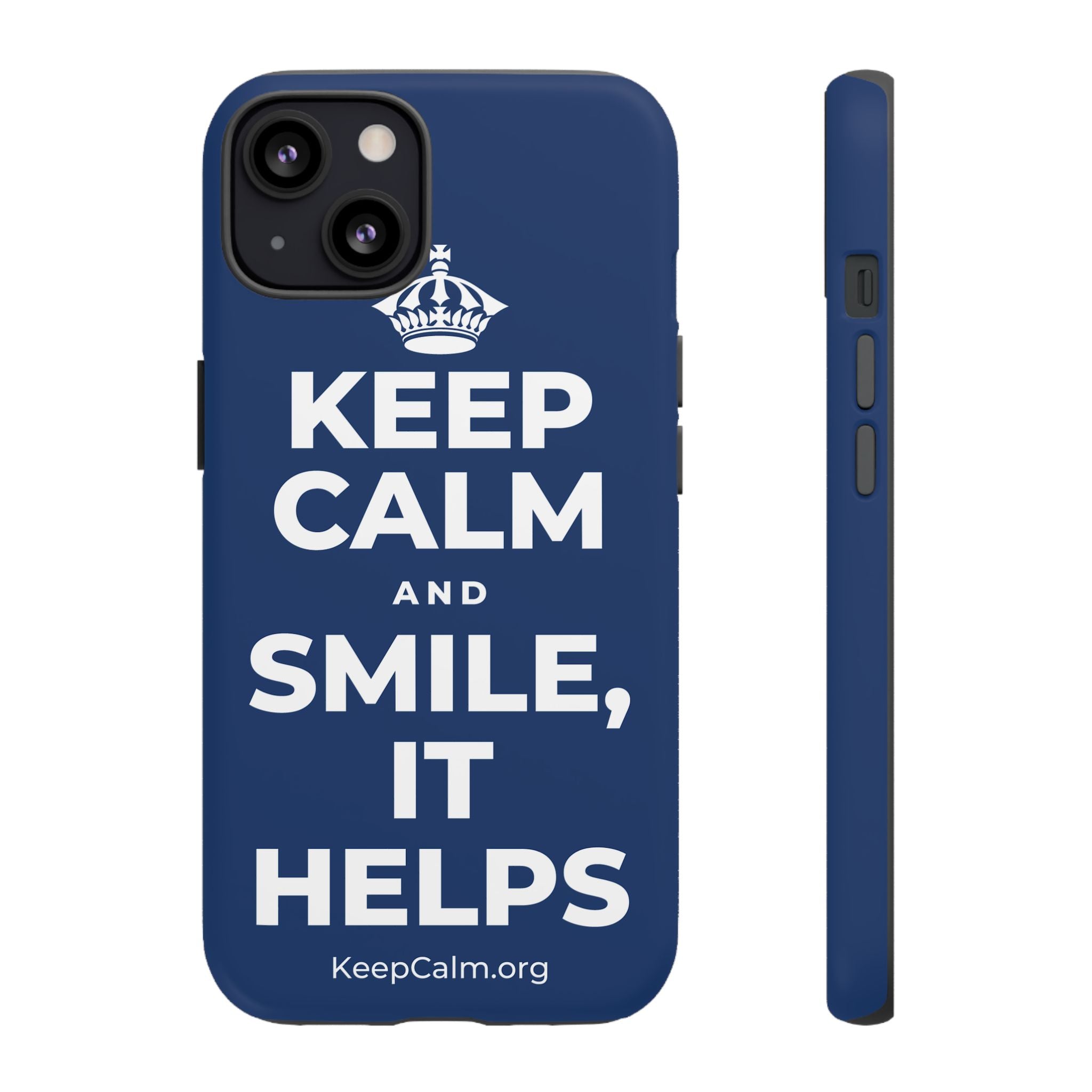 KEEP CALM AND SMILE, IT HELPS Phone Case