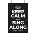 KEEP CALM AND SING ALONG Satin Poster (Dark)