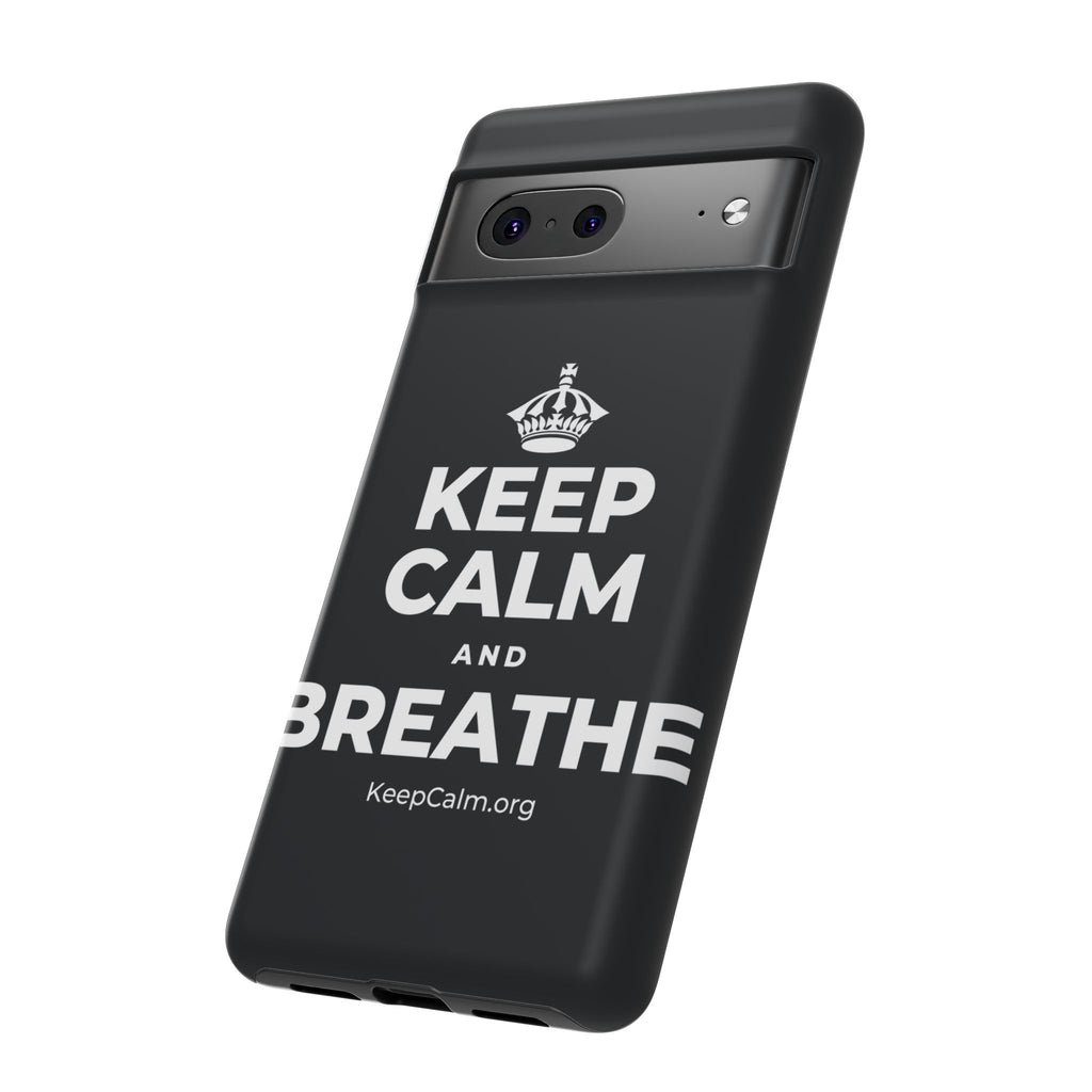 KEEP CALM AND BREATHE Phone Case (Dark)