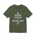 KEEP CALM AND OUTLAST IT T-Shirt (Military Green–Autumn)