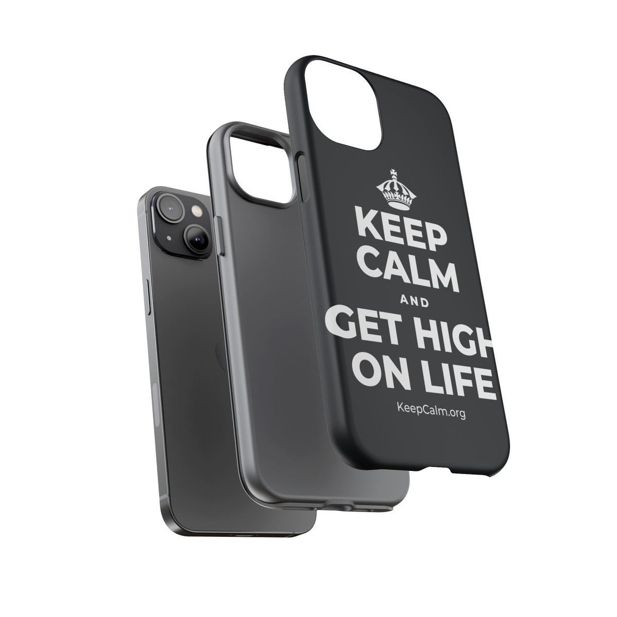 KEEP CALM AND GET HIGH ON LIFE Phone Case (Dark)